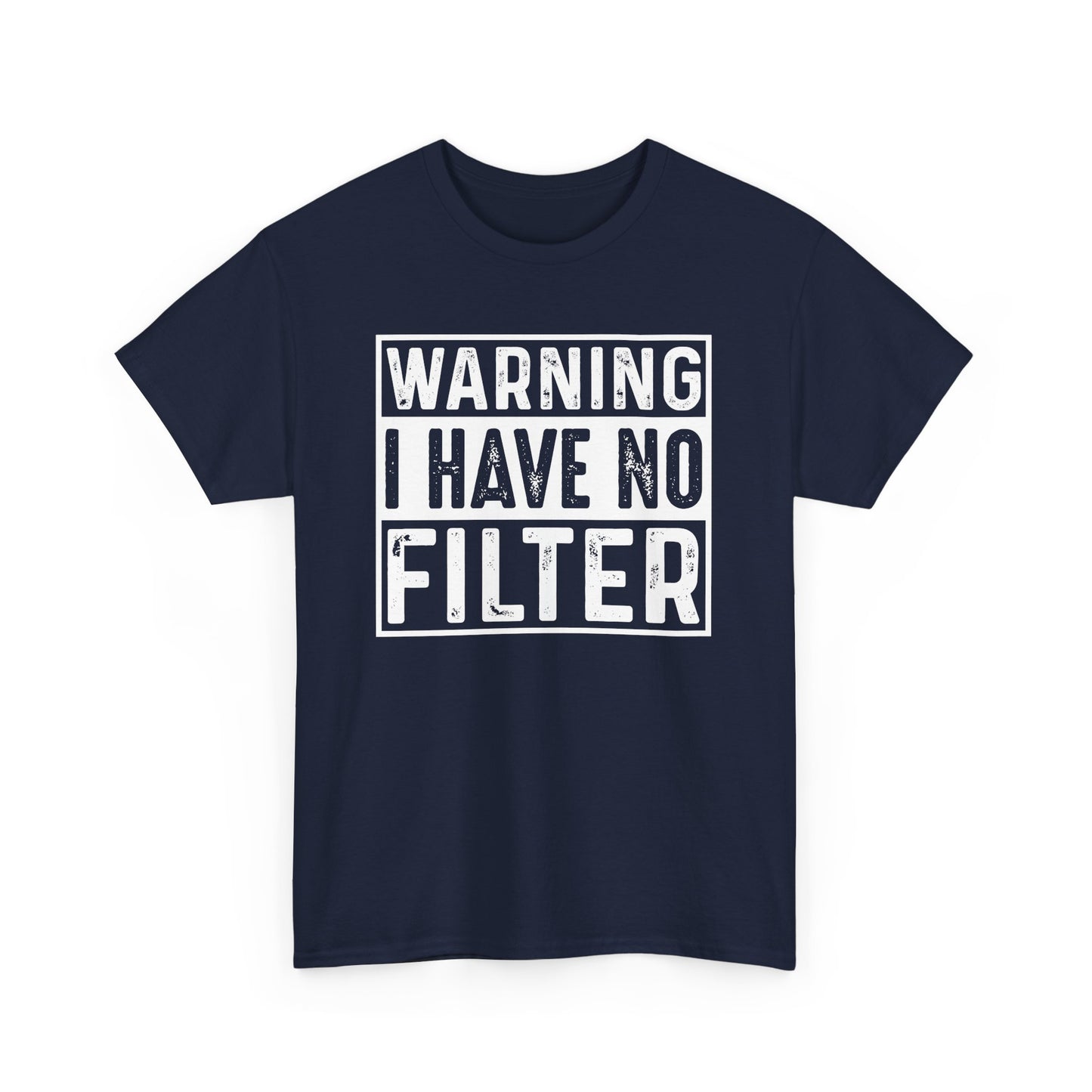 Gilden "Warning I Have No Filter" Unisex Tee Fun Gift for Friends & Family Available in Asst. Colors & Sizes