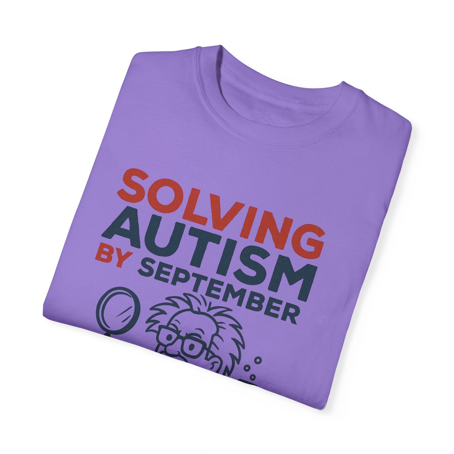 Comfort Colors Unisex Garment-Dyed T-Shirt - "Solving Autism by September" - Expert Design