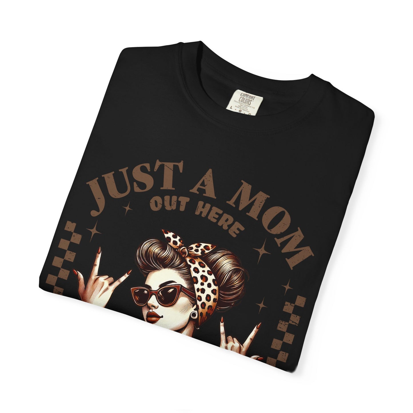 Funny Mom T-Shirt - Just a Mom Out Here Trying Not to Raise Assholes