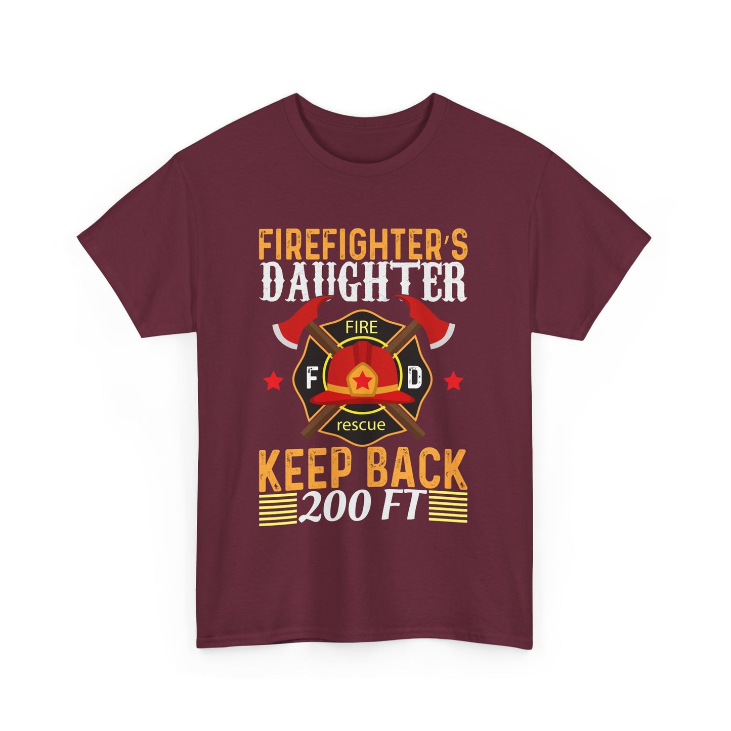 Firefighter's Daughter Keep Back 200 FT Tee