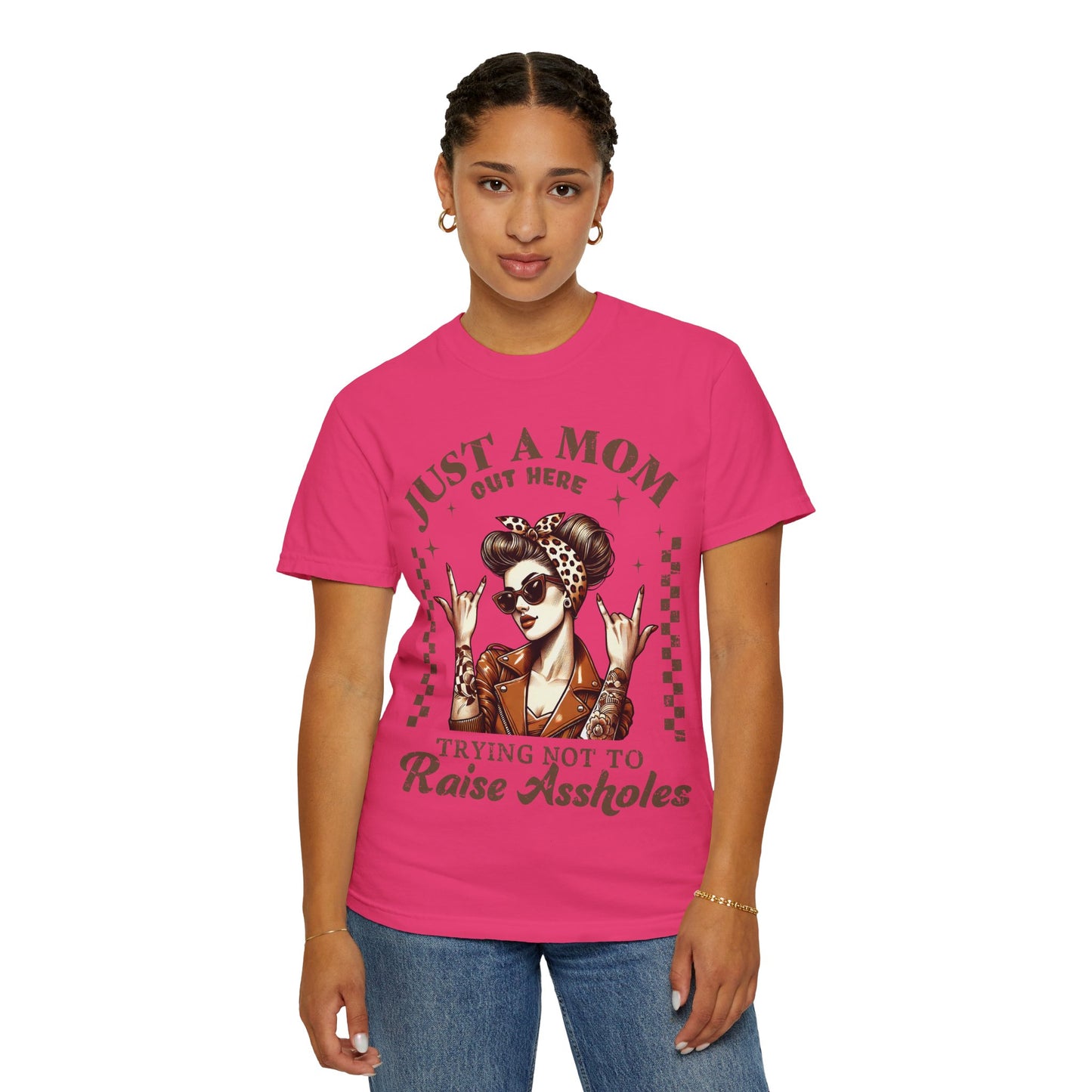 Funny Mom T-Shirt - Just a Mom Out Here Trying Not to Raise Assholes