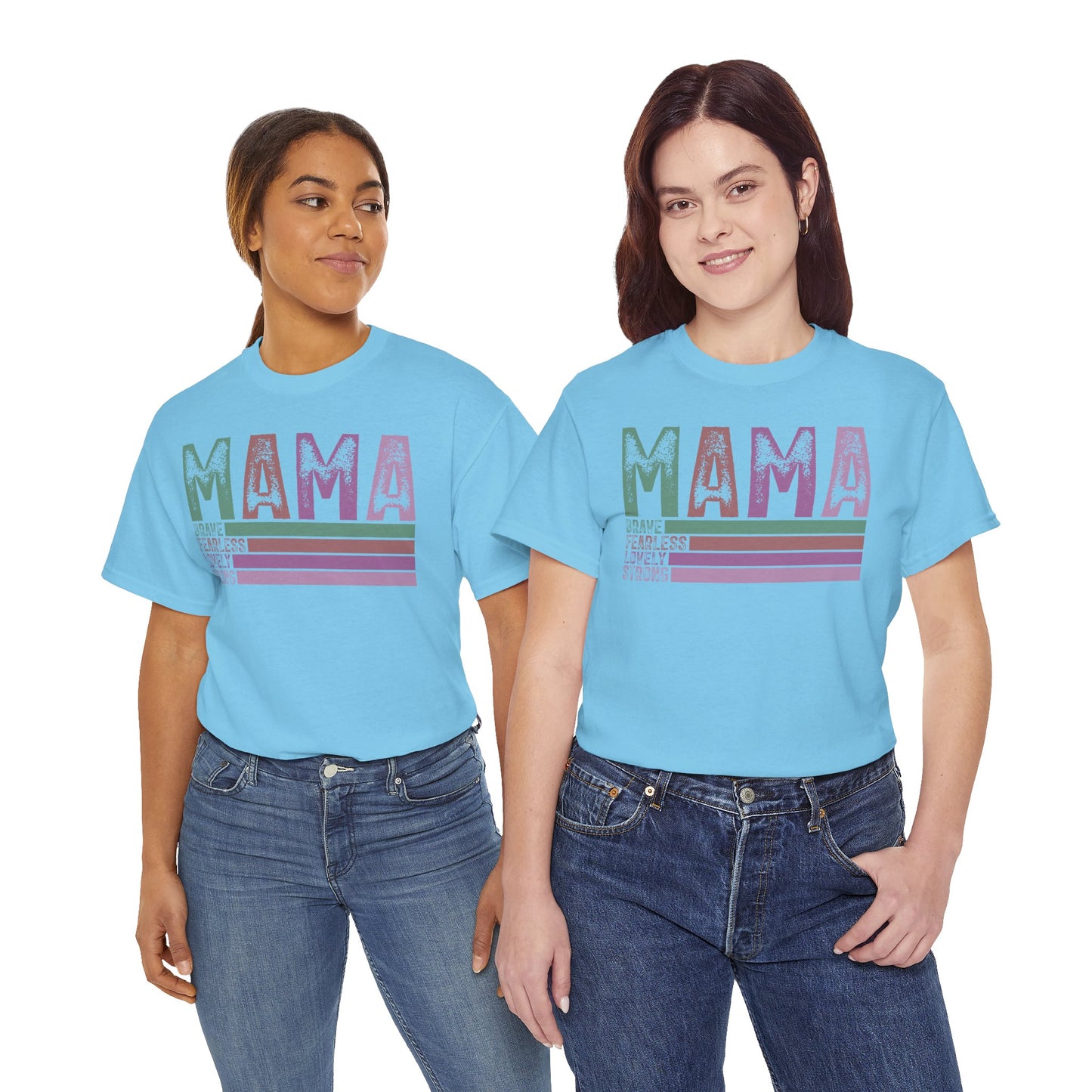 Inspirational Mama Tee - Brave, Fearless, Lovely, Strong Perfect for Mother's Day, Birthday. Asst. Colors & Sizes