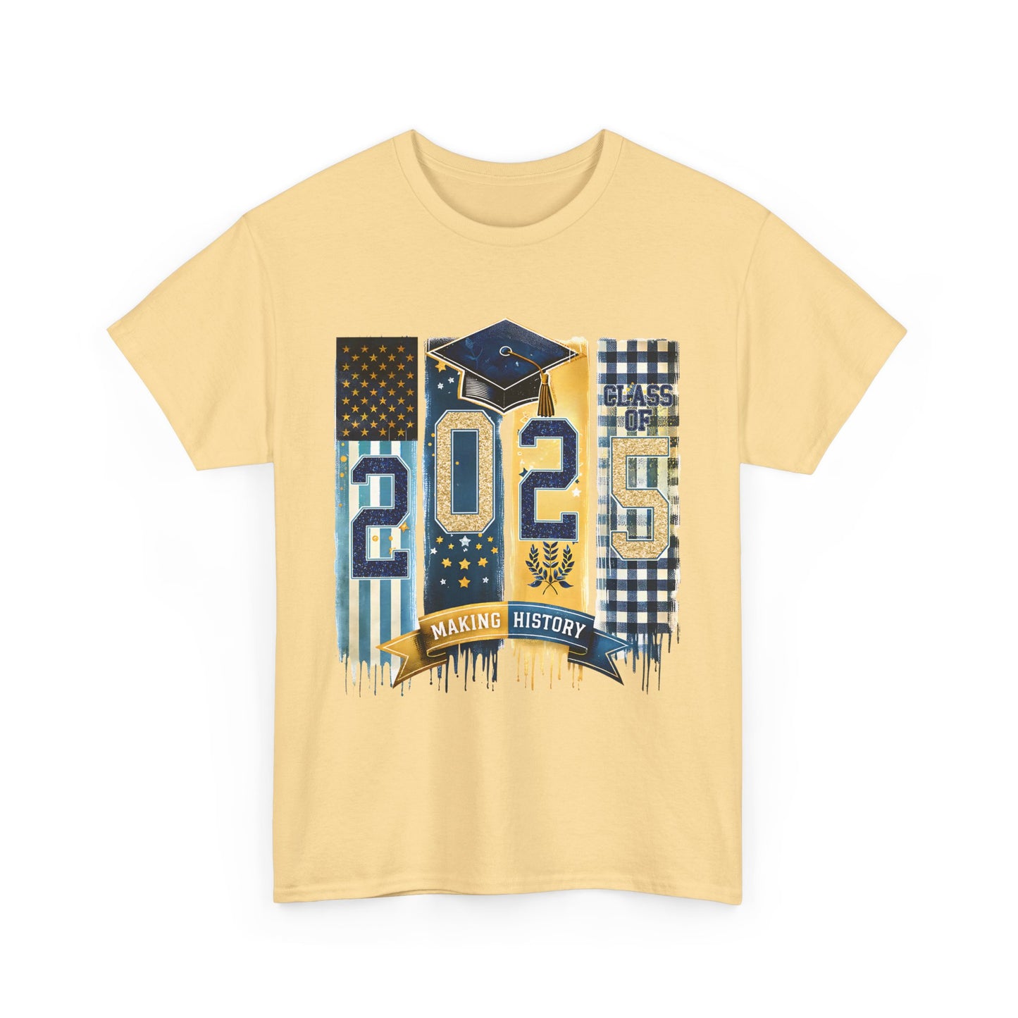 Gildan Graduation 2025 Heavy Cotton Tee - Making History Unisex Shirt Unisex Available in Asst. Sizes & Colors