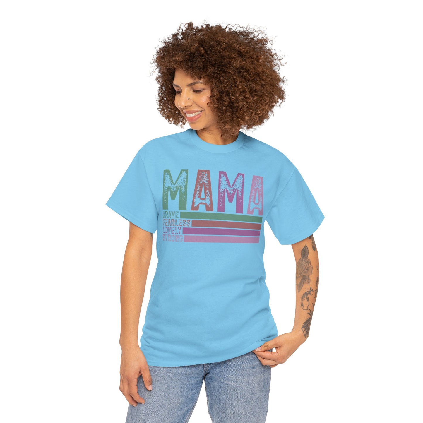 Inspirational Mama Tee - Brave, Fearless, Lovely, Strong Perfect for Mother's Day, Birthday. Asst. Colors & Sizes