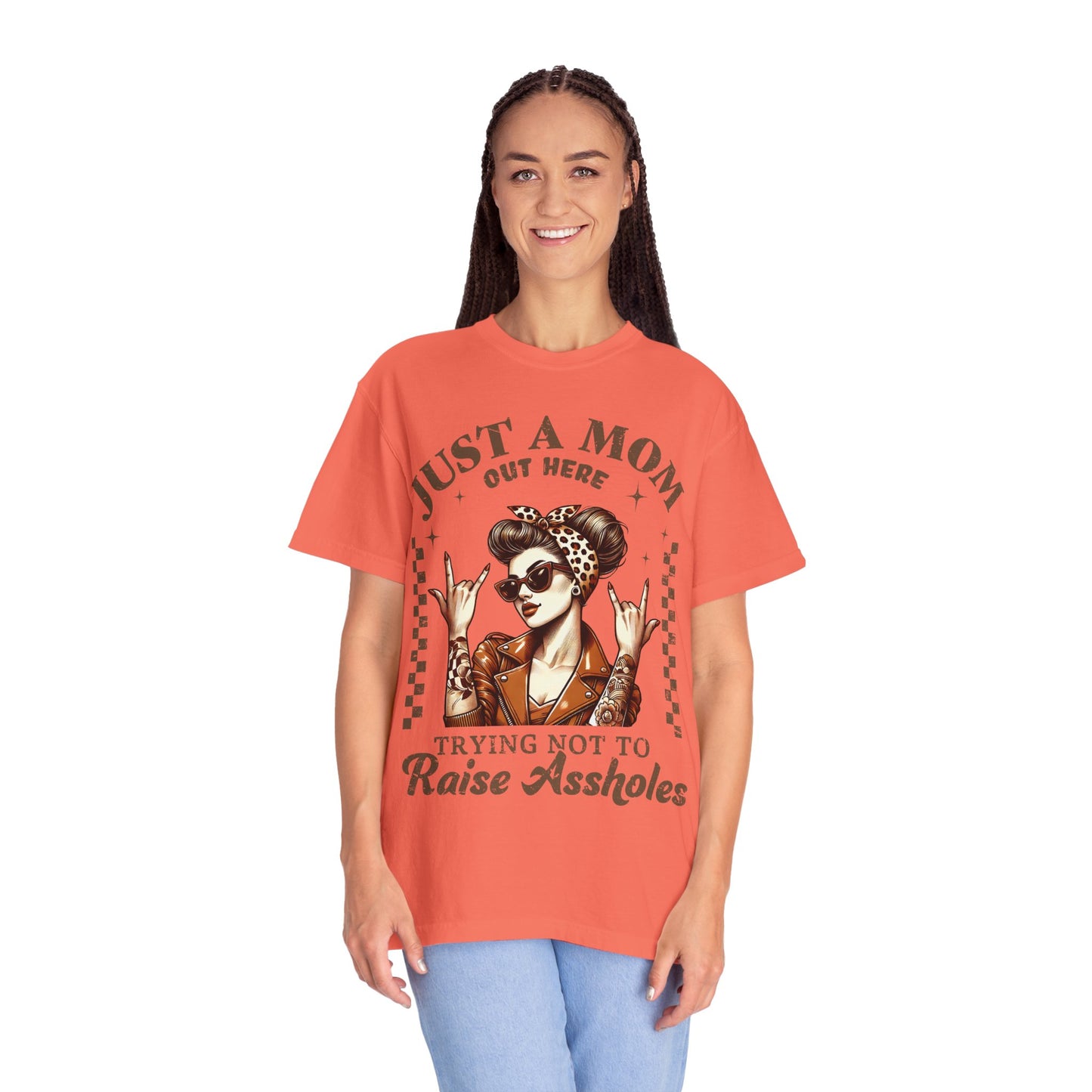 Funny Mom T-Shirt - Just a Mom Out Here Trying Not to Raise Assholes