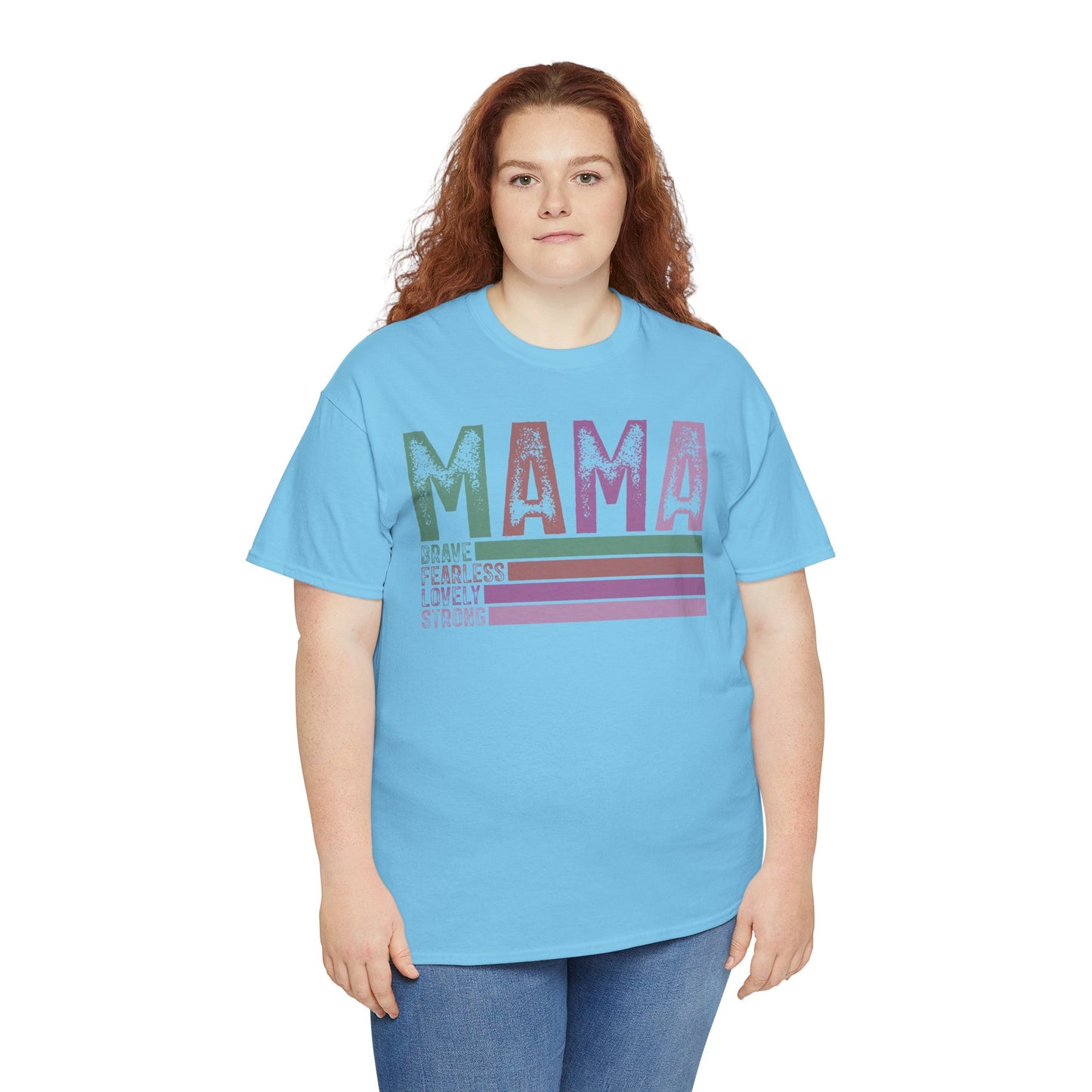 Inspirational Mama Tee - Brave, Fearless, Lovely, Strong Perfect for Mother's Day, Birthday. Asst. Colors & Sizes