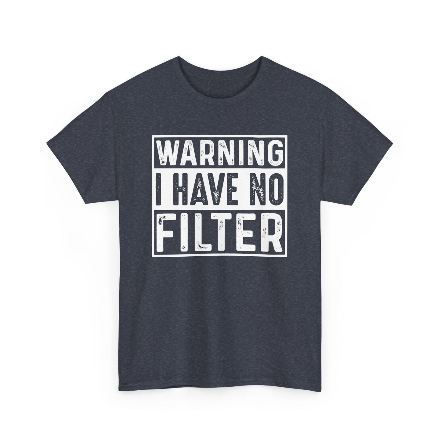 Gilden "Warning I Have No Filter" Unisex Tee Fun Gift for Friends & Family Available in Asst. Colors & Sizes