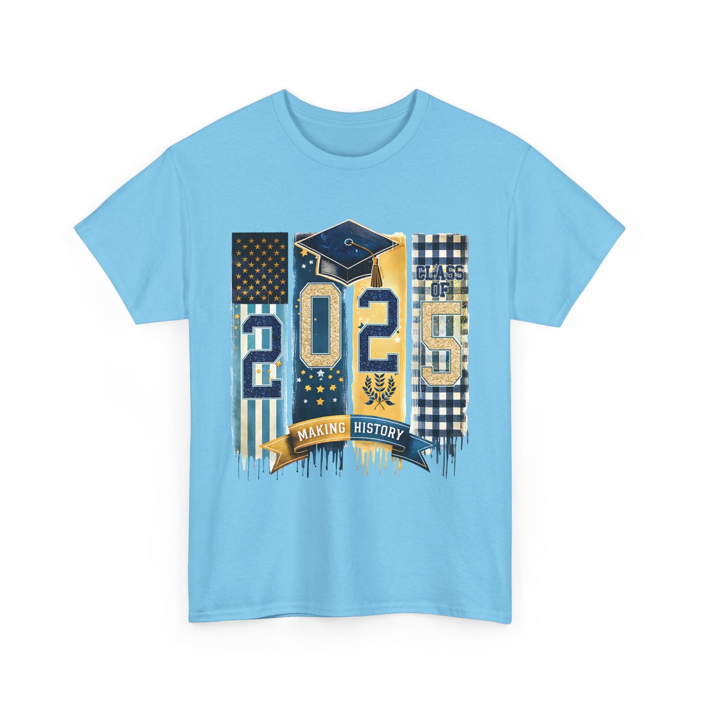 Gildan Graduation 2025 Heavy Cotton Tee - Making History Unisex Shirt Unisex Available in Asst. Sizes & Colors