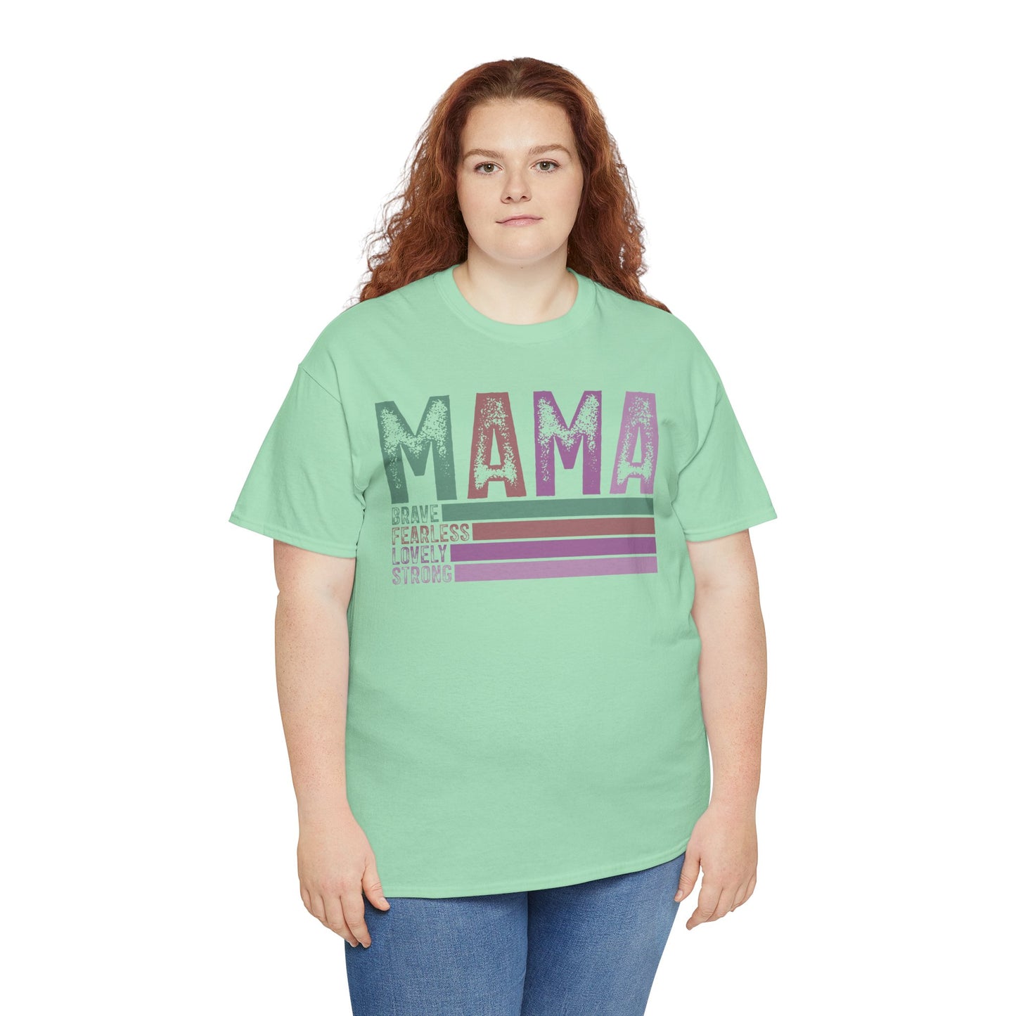 Inspirational Mama Tee - Brave, Fearless, Lovely, Strong Perfect for Mother's Day, Birthday. Asst. Colors & Sizes
