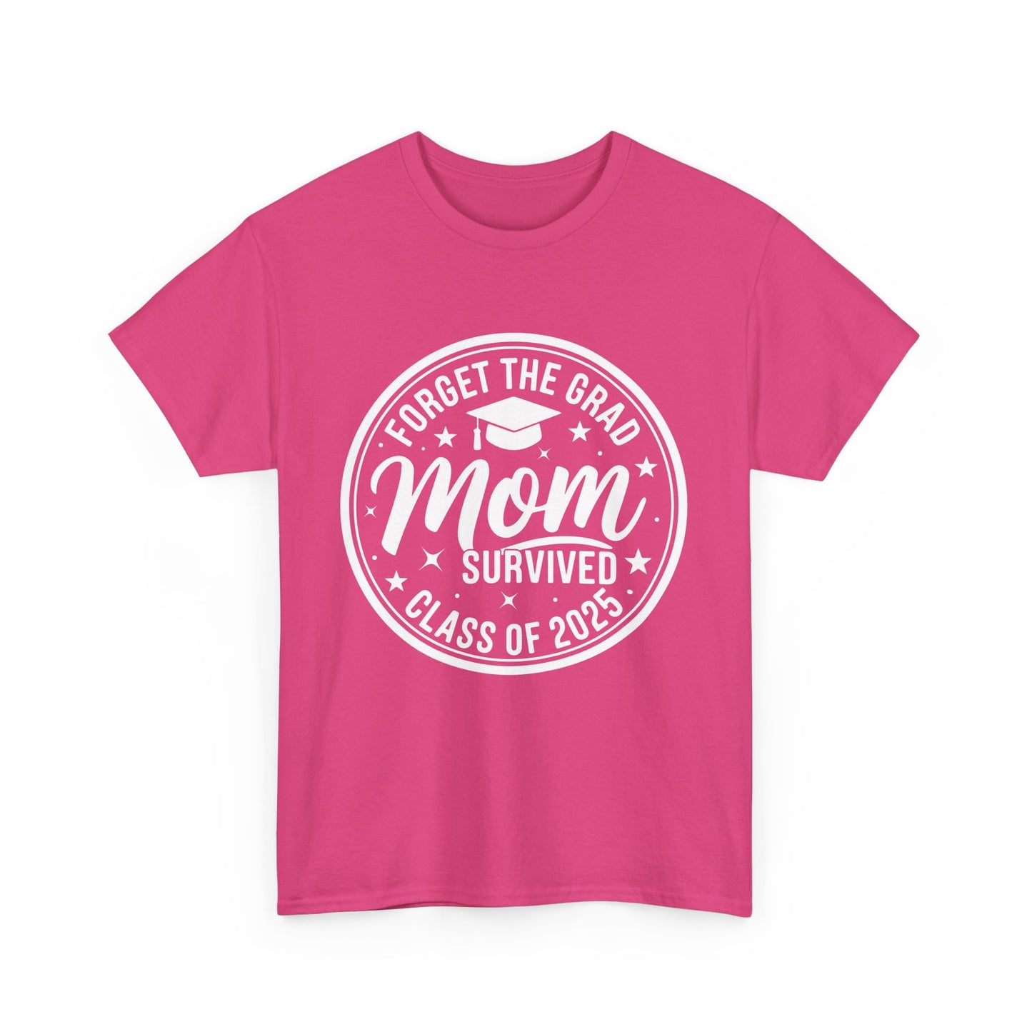 Gildan Comfortable Unisex Heavy Cotton Tee -"Forget the Grad, Mom..." Great gift for Graduation Asst. Sizes & Colors