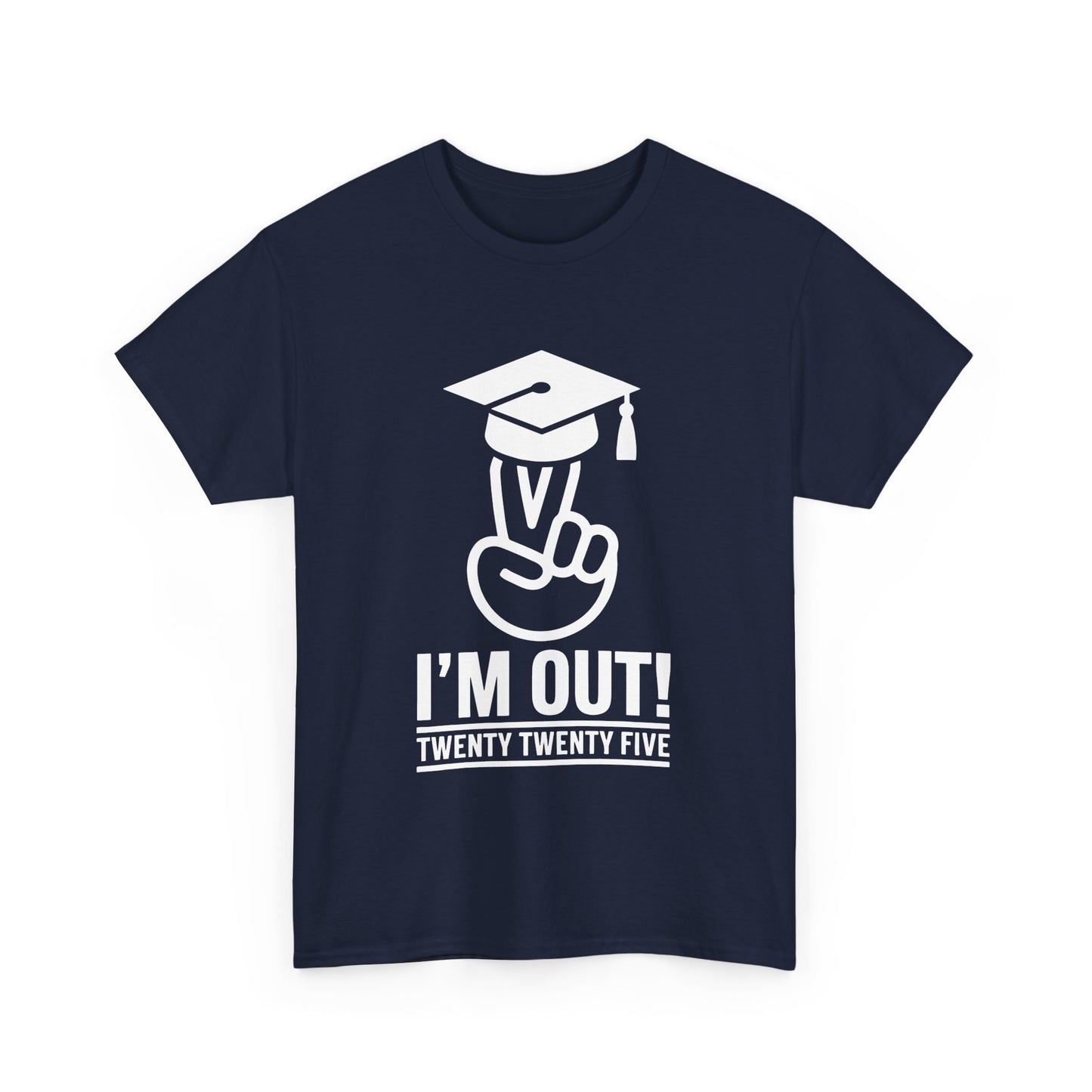 Graduation Celebration Unisex Heavy Cotton Tee - "I'M OUT!" 2025