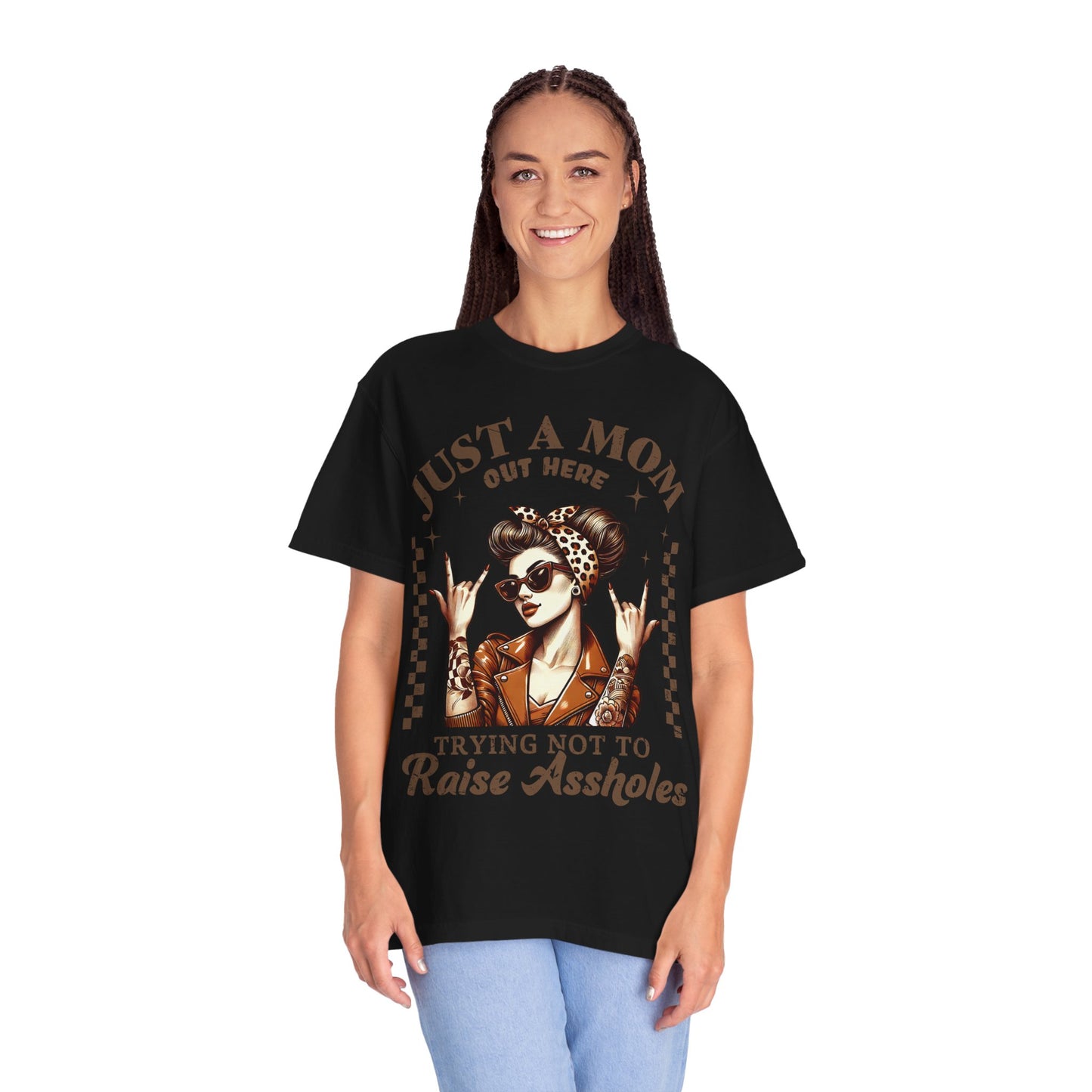Funny Mom T-Shirt - Just a Mom Out Here Trying Not to Raise Assholes