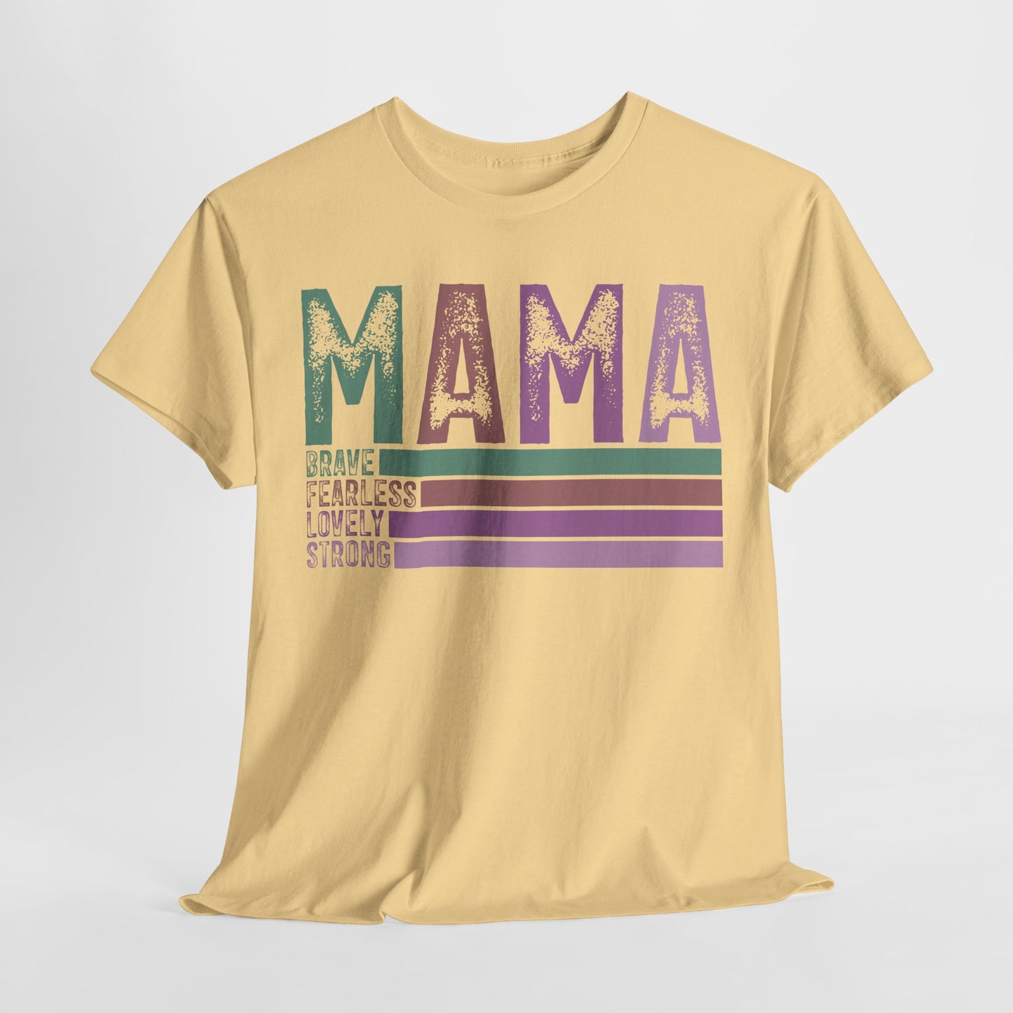 Inspirational Mama Tee - Brave, Fearless, Lovely, Strong Perfect for Mother's Day, Birthday. Asst. Colors & Sizes
