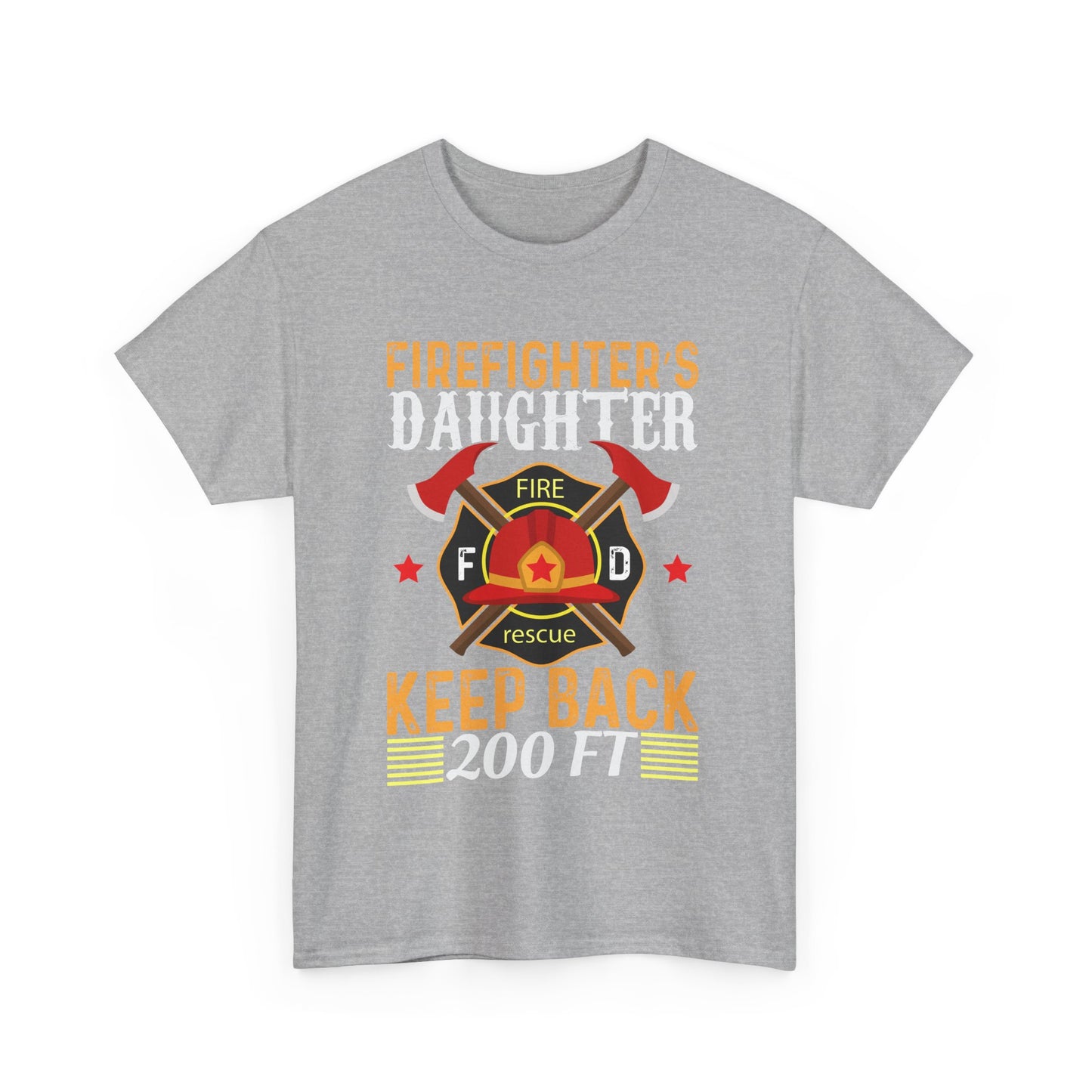 Firefighter's Daughter Keep Back 200 FT Tee