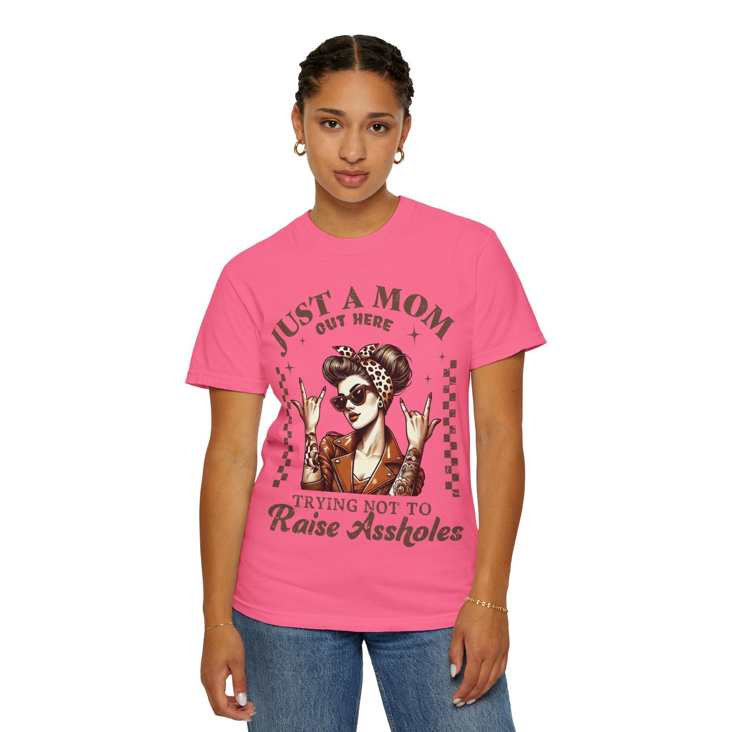 Funny Mom T-Shirt - Just a Mom Out Here Trying Not to Raise Assholes