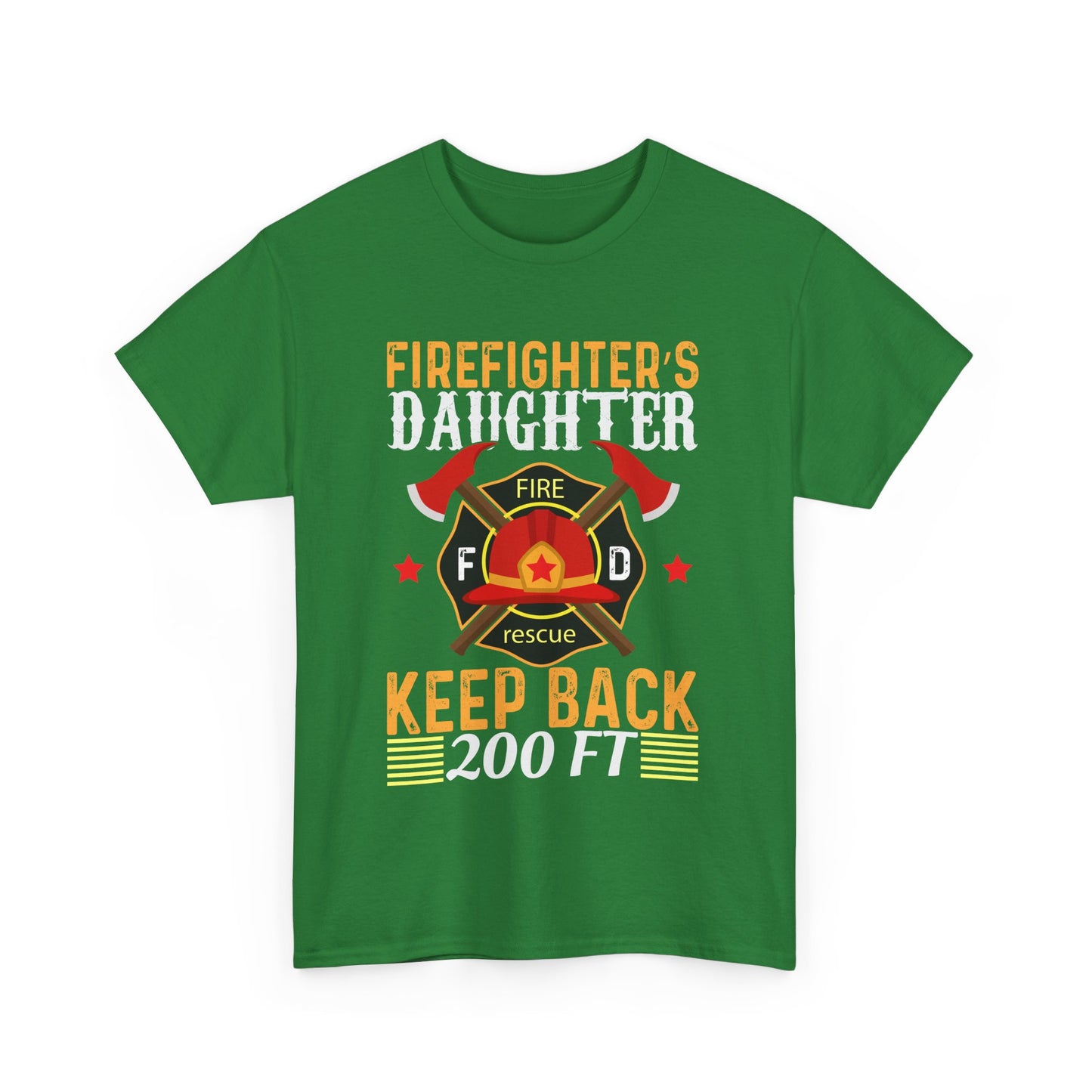 Firefighter's Daughter Keep Back 200 FT Tee