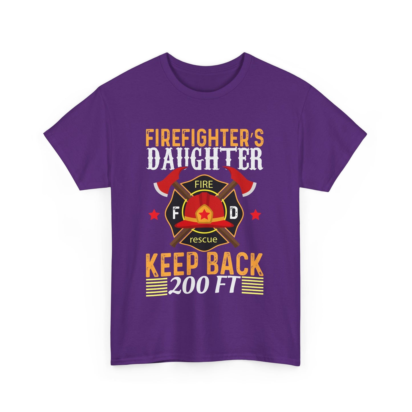 Firefighter's Daughter Keep Back 200 FT Tee