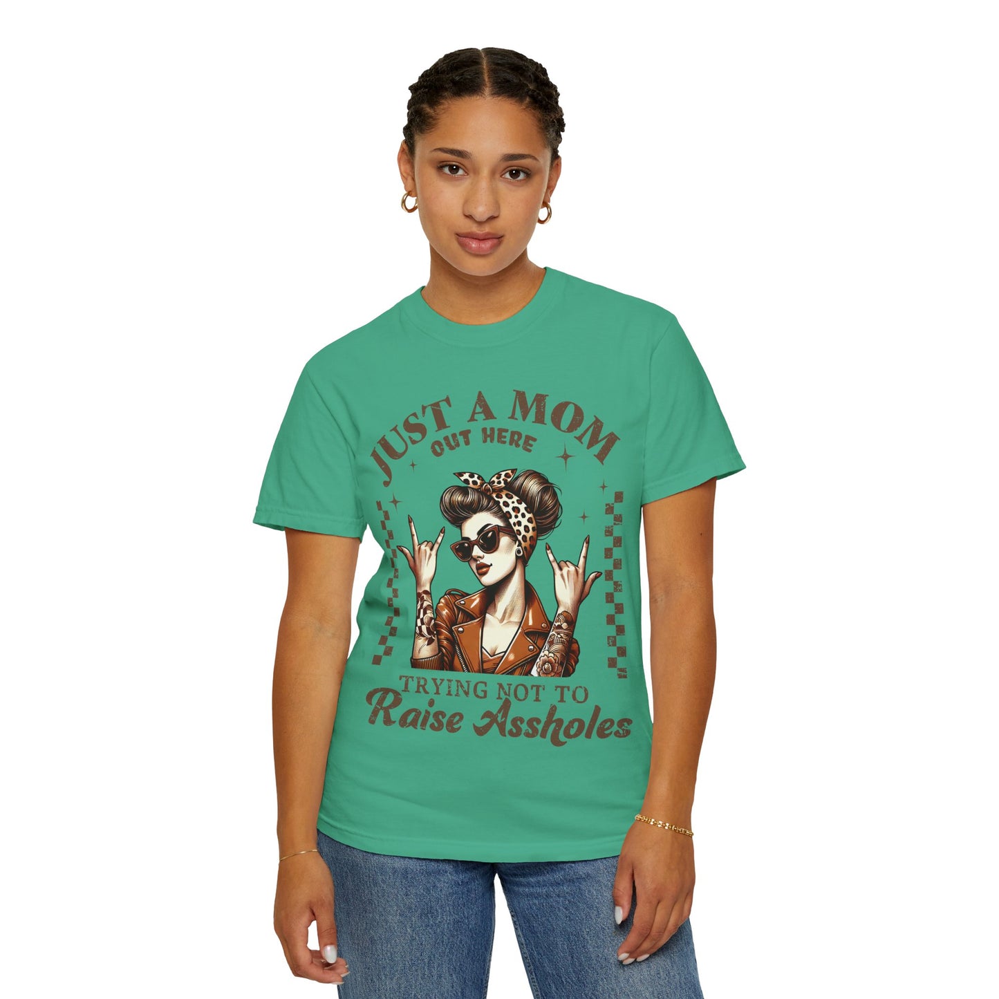 Funny Mom T-Shirt - Just a Mom Out Here Trying Not to Raise Assholes
