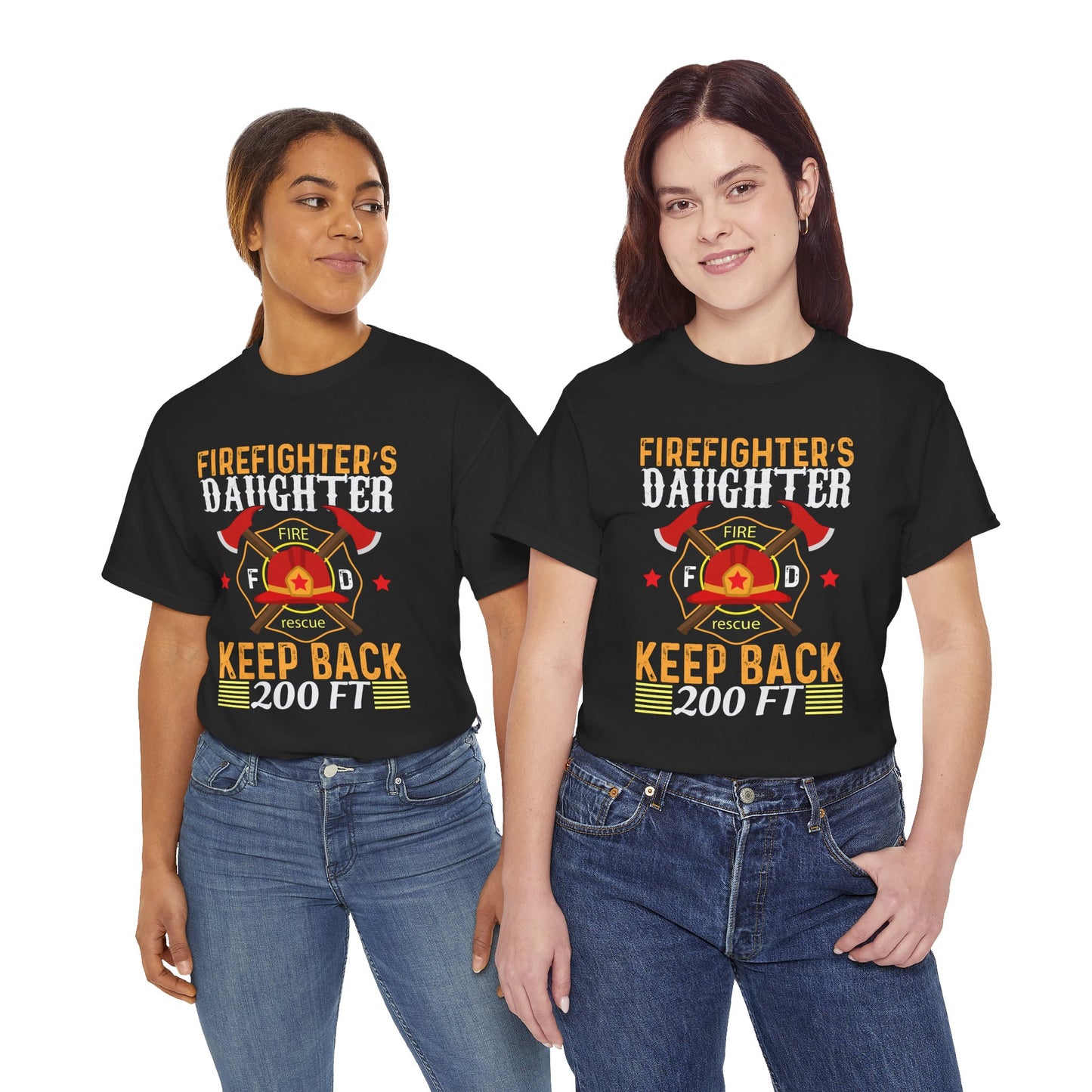 Firefighter's Daughter Keep Back 200 FT Tee