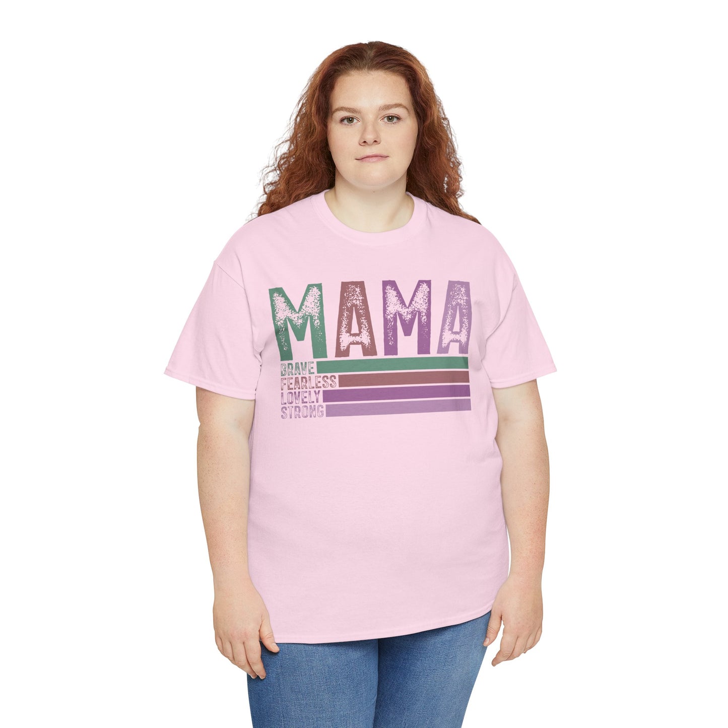 Inspirational Mama Tee - Brave, Fearless, Lovely, Strong Perfect for Mother's Day, Birthday. Asst. Colors & Sizes