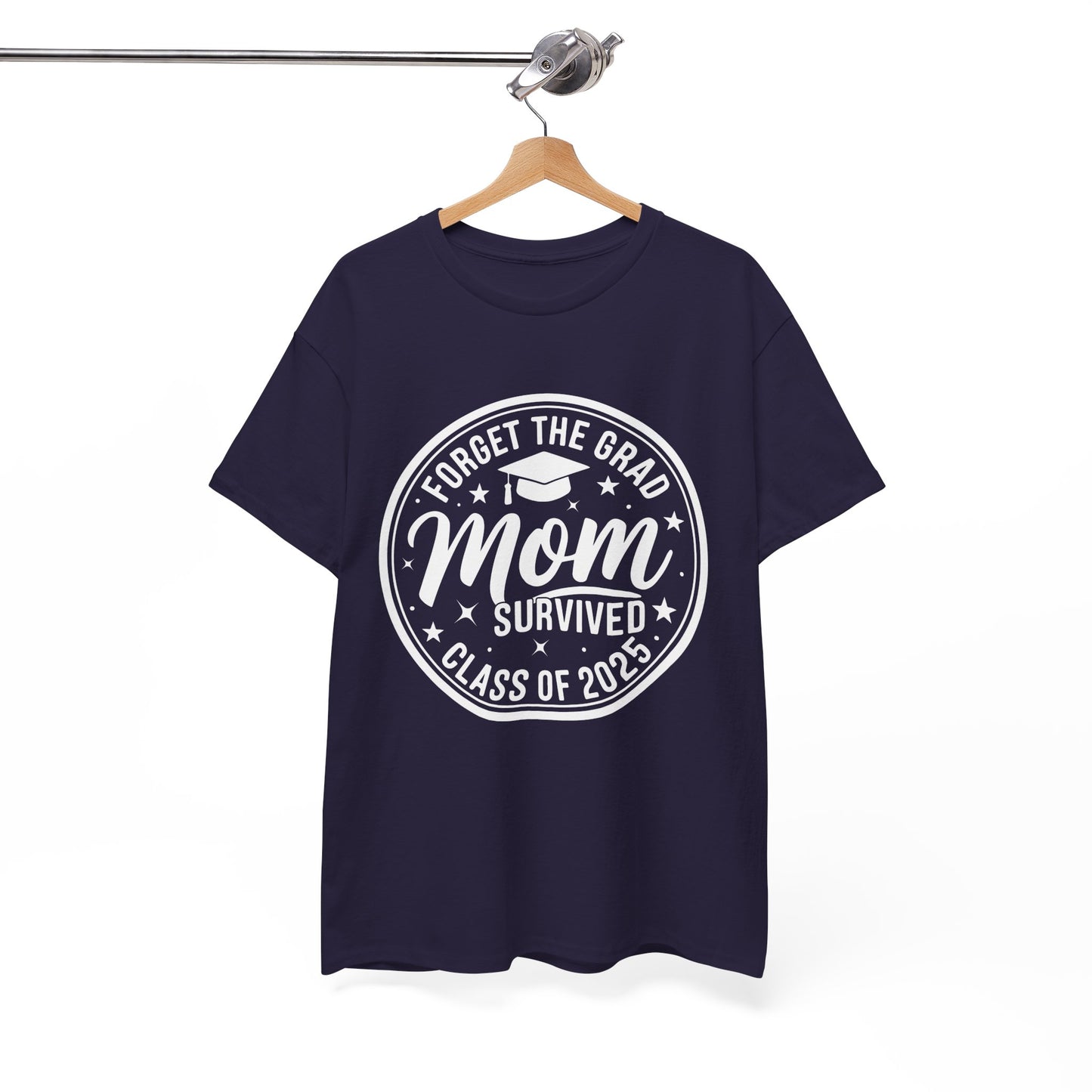Gildan Comfortable Unisex Heavy Cotton Tee -"Forget the Grad, Mom..." Great gift for Graduation Asst. Sizes & Colors