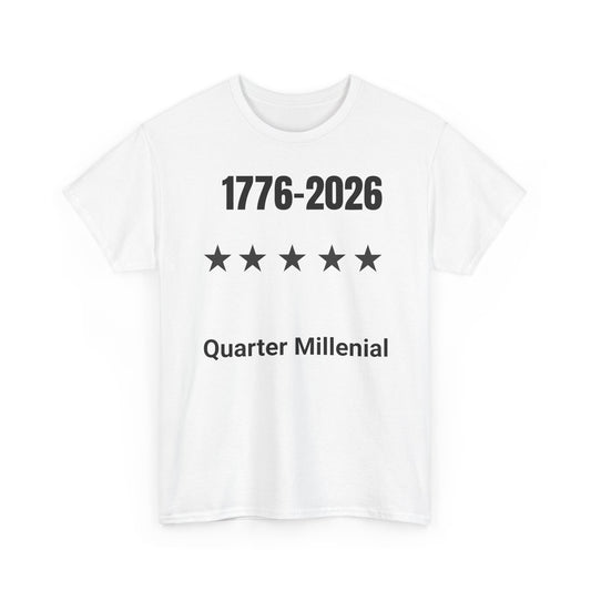 1776–2026 Quarter Millennial T-Shirt – America 250 Patriotic Tee