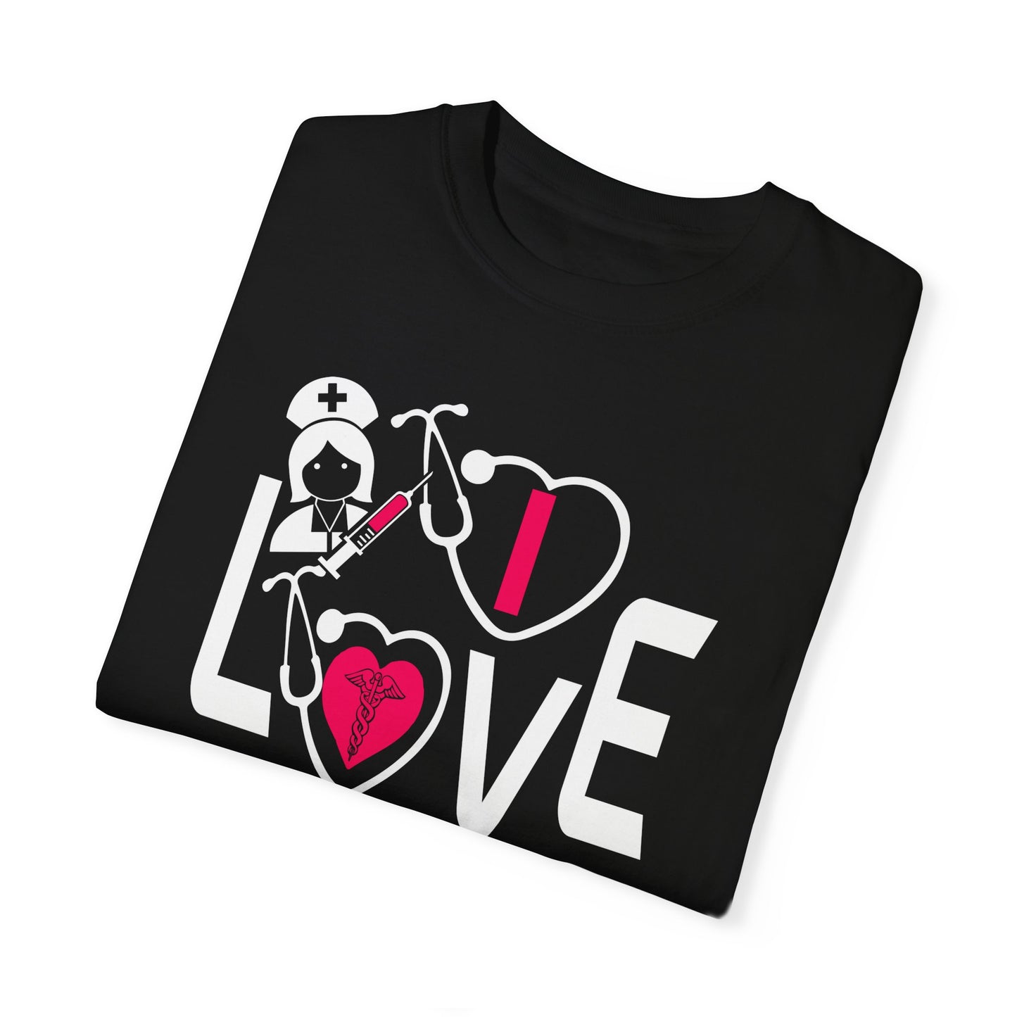 Comfort Colors "I Love Nurses "T-Shirt - Unisex Garment-Dyed Tee for Healthcare Heroes