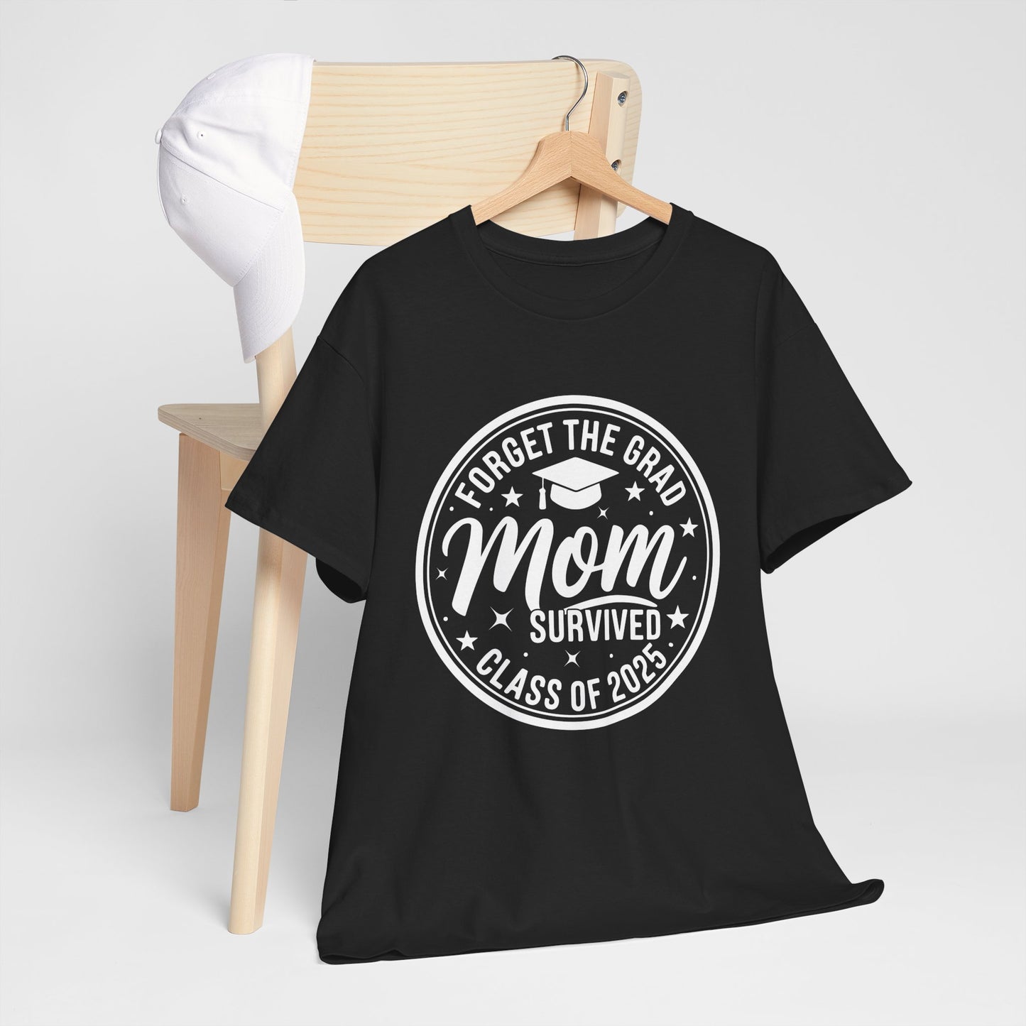 Gildan Comfortable Unisex Heavy Cotton Tee -"Forget the Grad, Mom..." Great gift for Graduation Asst. Sizes & Colors