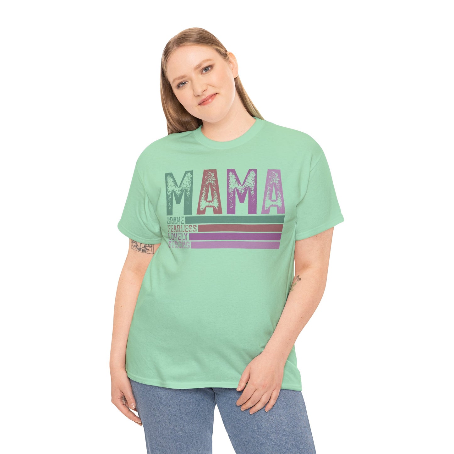 Inspirational Mama Tee - Brave, Fearless, Lovely, Strong Perfect for Mother's Day, Birthday. Asst. Colors & Sizes