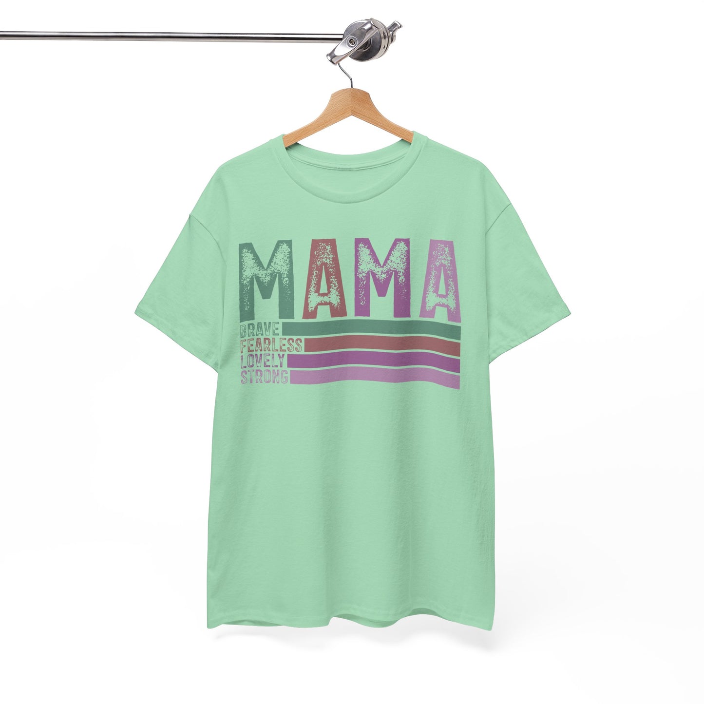 Inspirational Mama Tee - Brave, Fearless, Lovely, Strong Perfect for Mother's Day, Birthday. Asst. Colors & Sizes