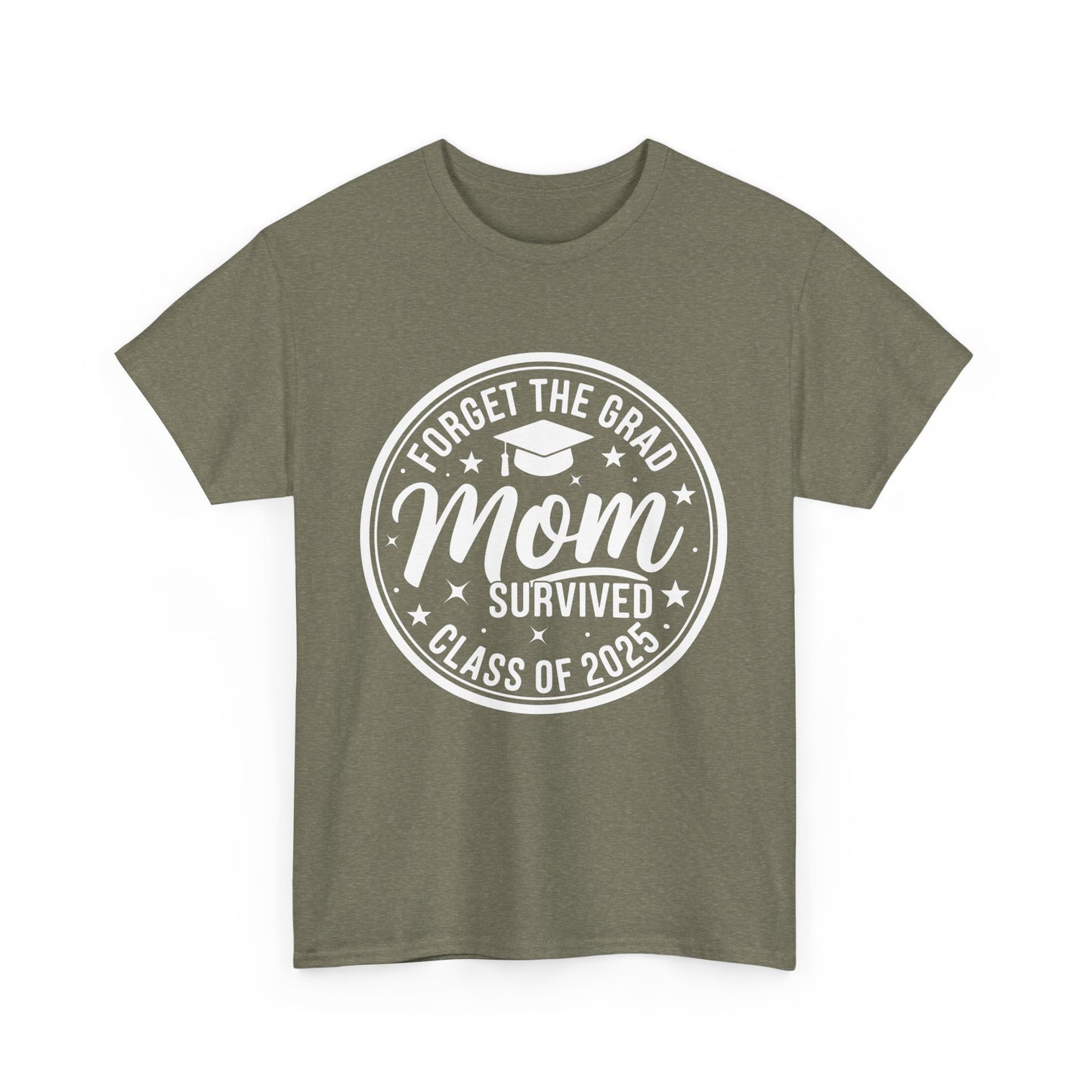 Gildan Comfortable Unisex Heavy Cotton Tee -"Forget the Grad, Mom..." Great gift for Graduation Asst. Sizes & Colors