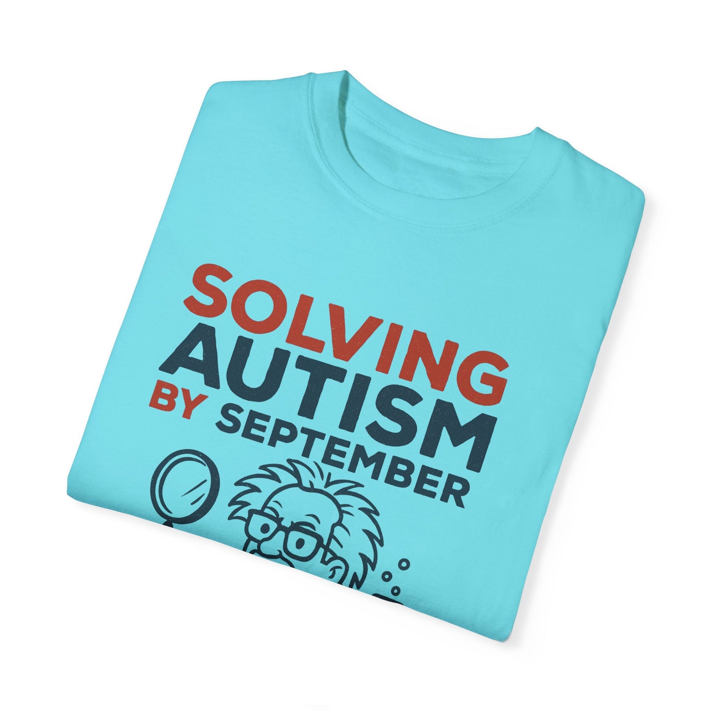 Comfort Colors Unisex Garment-Dyed T-Shirt - "Solving Autism by September" - Expert Design