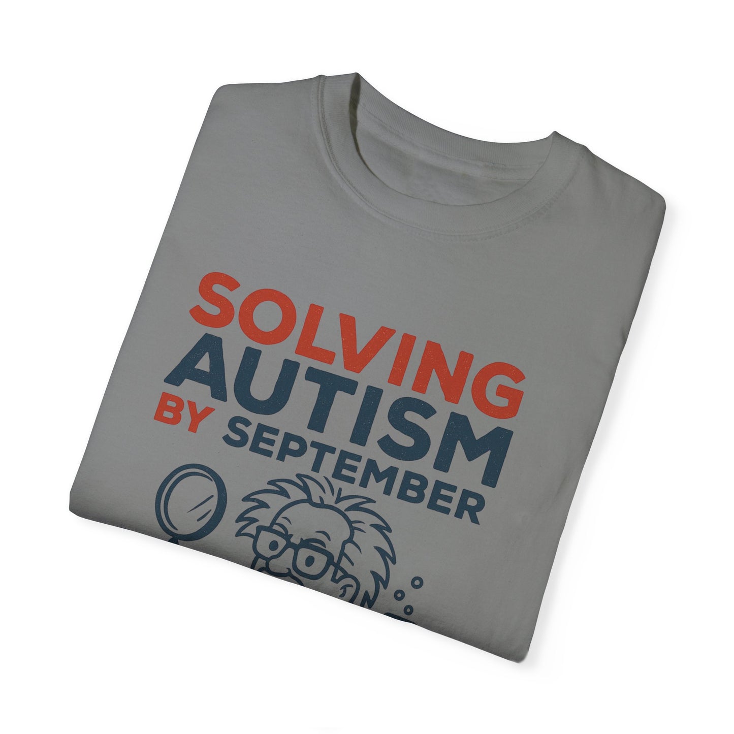 Comfort Colors Unisex Garment-Dyed T-Shirt - "Solving Autism by September" - Expert Design