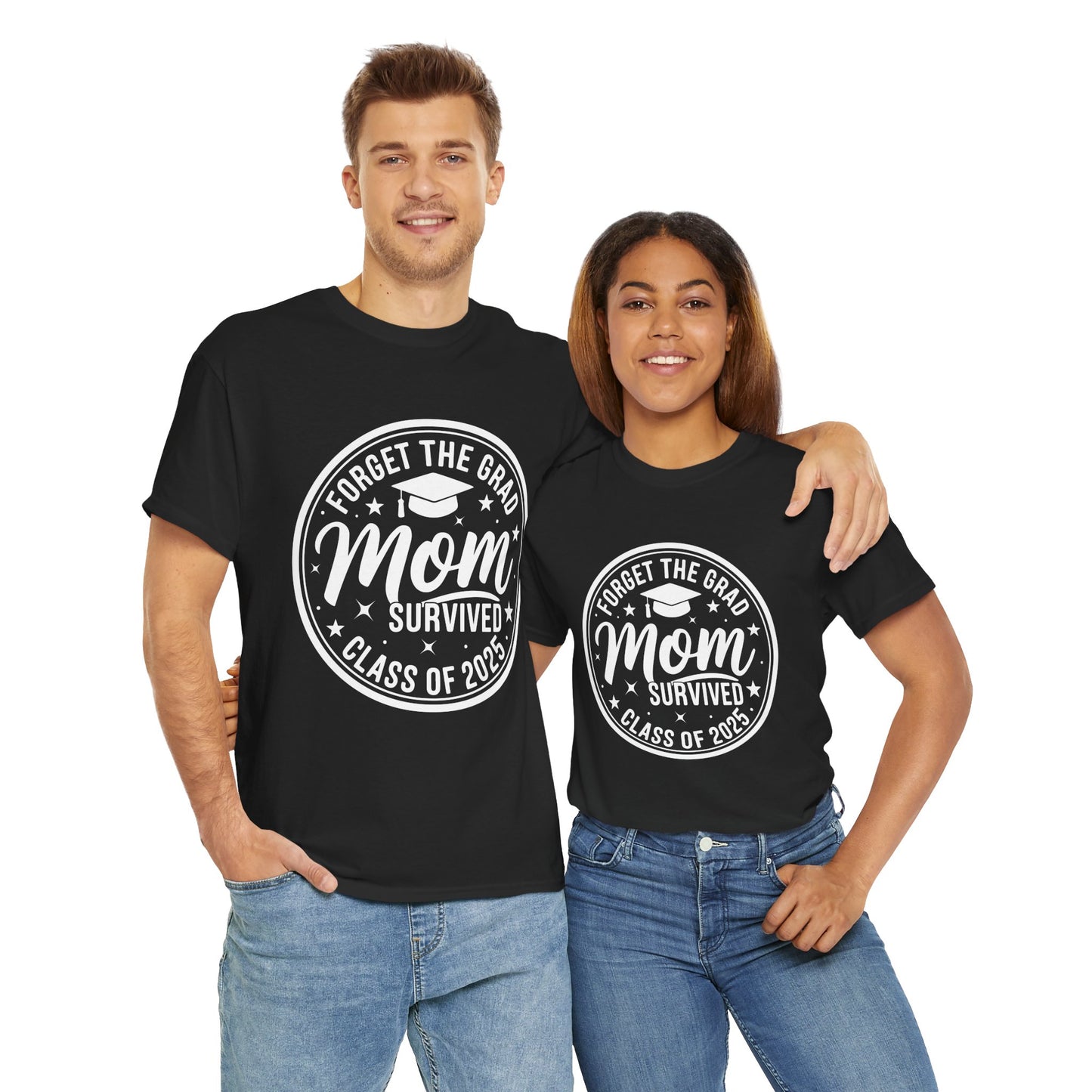 Gildan Comfortable Unisex Heavy Cotton Tee -"Forget the Grad, Mom..." Great gift for Graduation Asst. Sizes & Colors