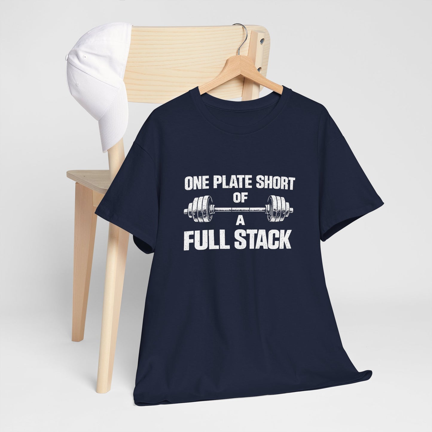 One Plate Short of a Full Stack Gym Shirt – Funny Weightlifting T-Shirt – Gym Humor Tee