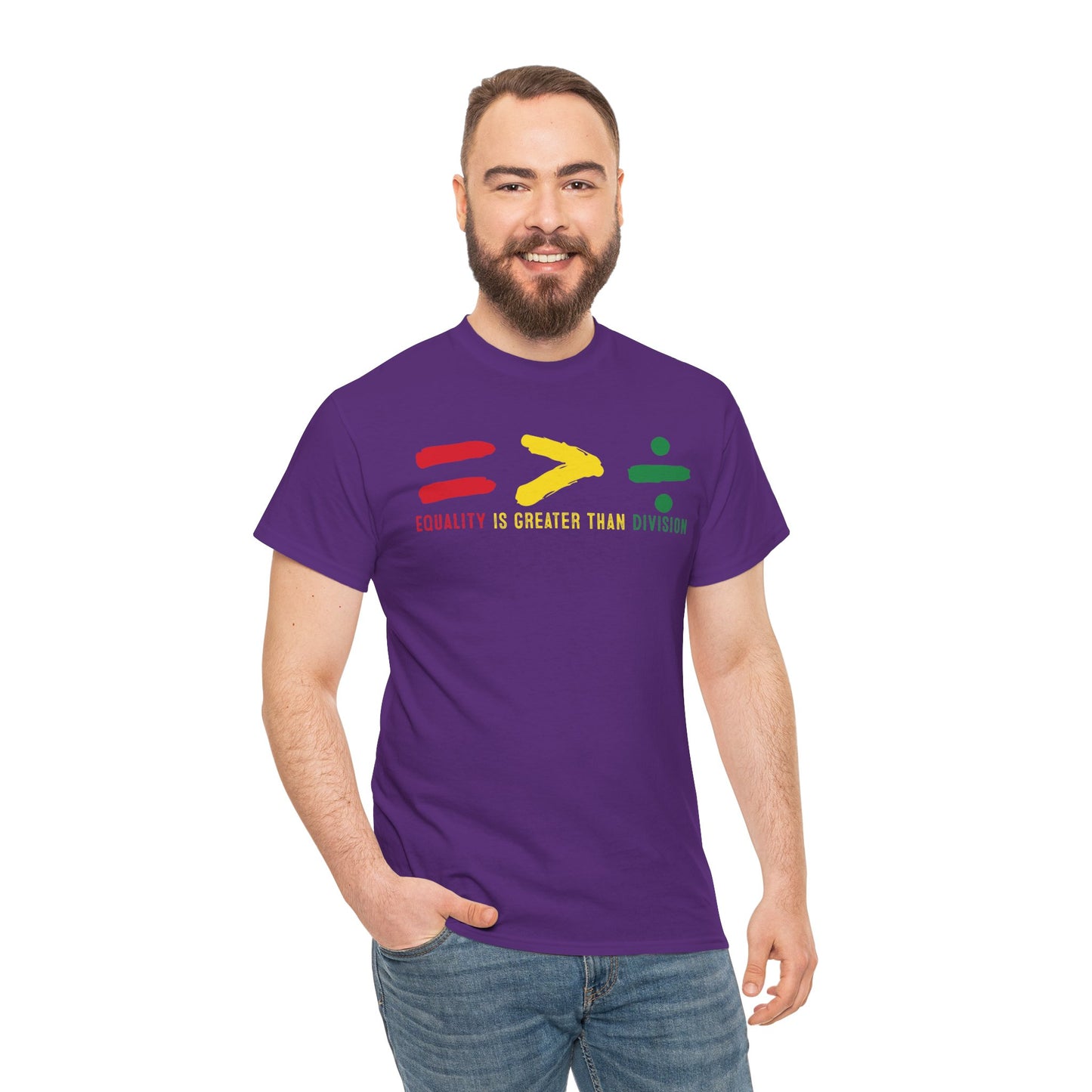 Equality Is Greater Than Division -Bold Social Justice Statement T-Shirt