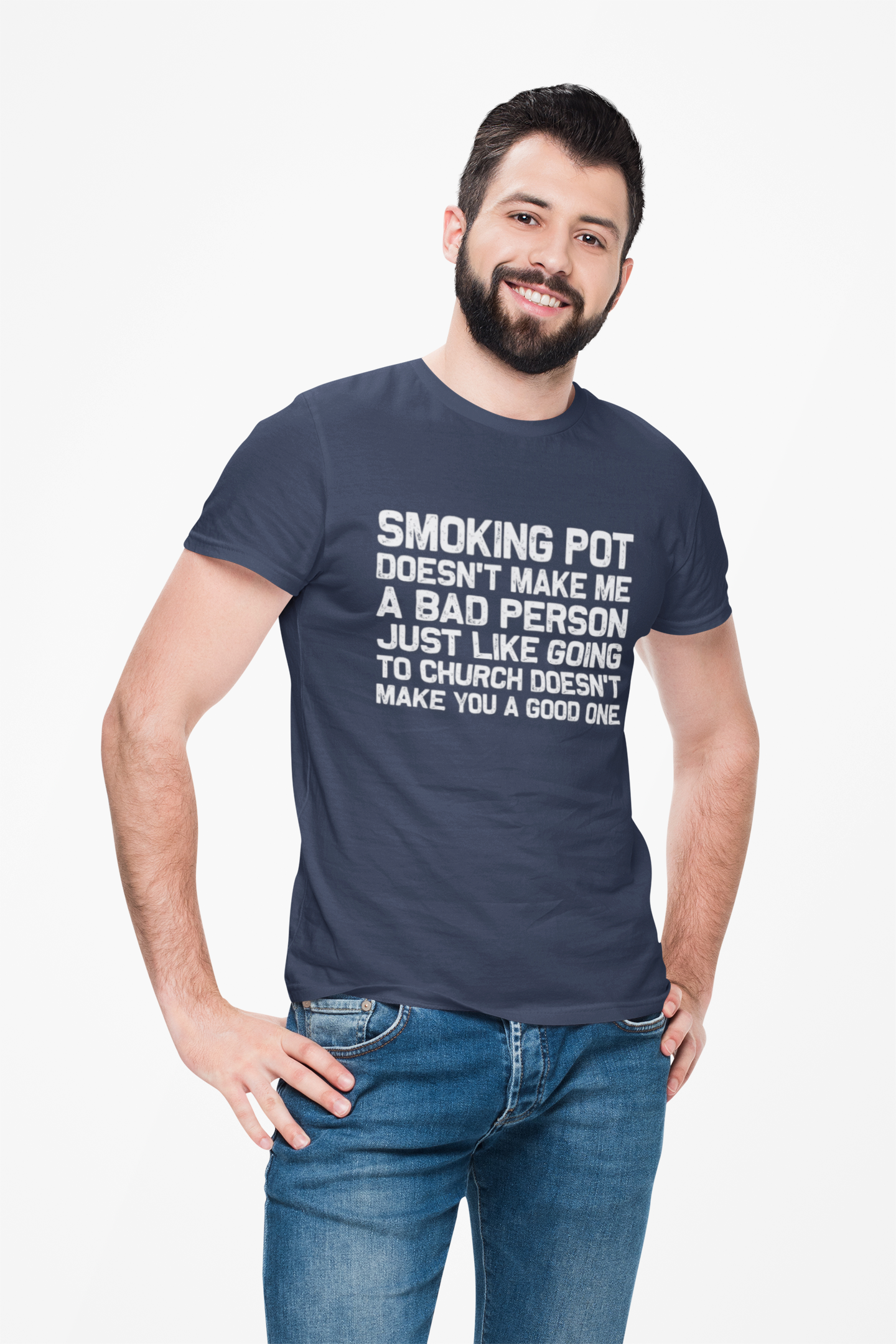 Smoking Pot Doesn’t Make Me A Bad Person T‑Shirt