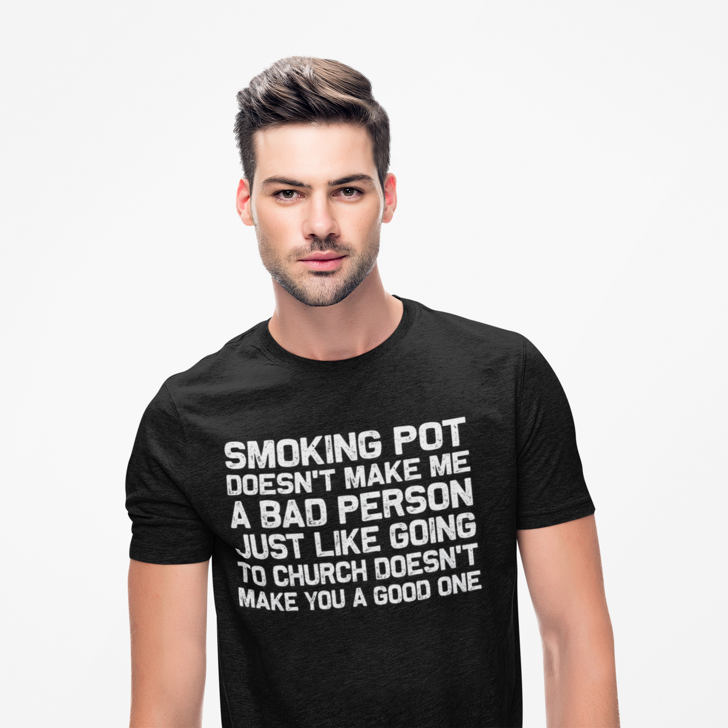 Smoking Pot Doesn’t Make Me A Bad Person T‑Shirt