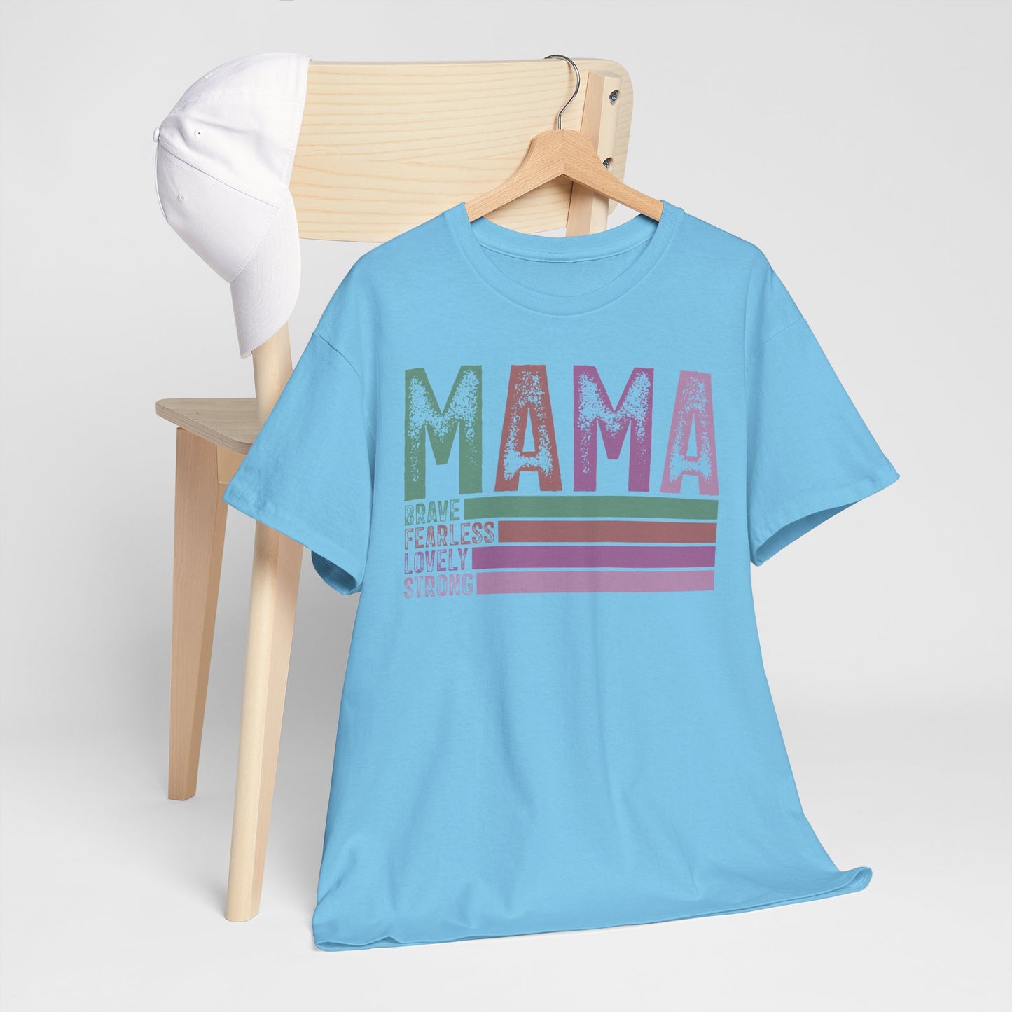 Inspirational Mama Tee - Brave, Fearless, Lovely, Strong Perfect for Mother's Day, Birthday. Asst. Colors & Sizes