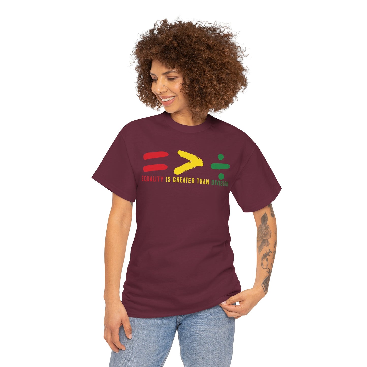 Equality Is Greater Than Division -Bold Social Justice Statement T-Shirt