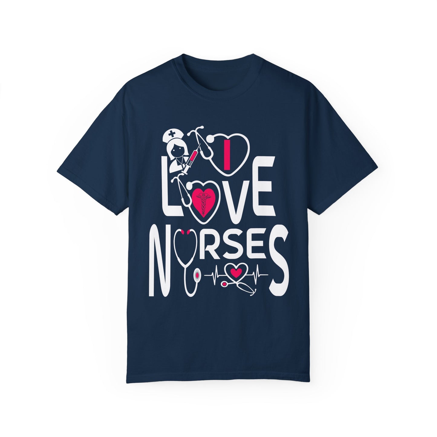 Comfort Colors "I Love Nurses "T-Shirt - Unisex Garment-Dyed Tee for Healthcare Heroes