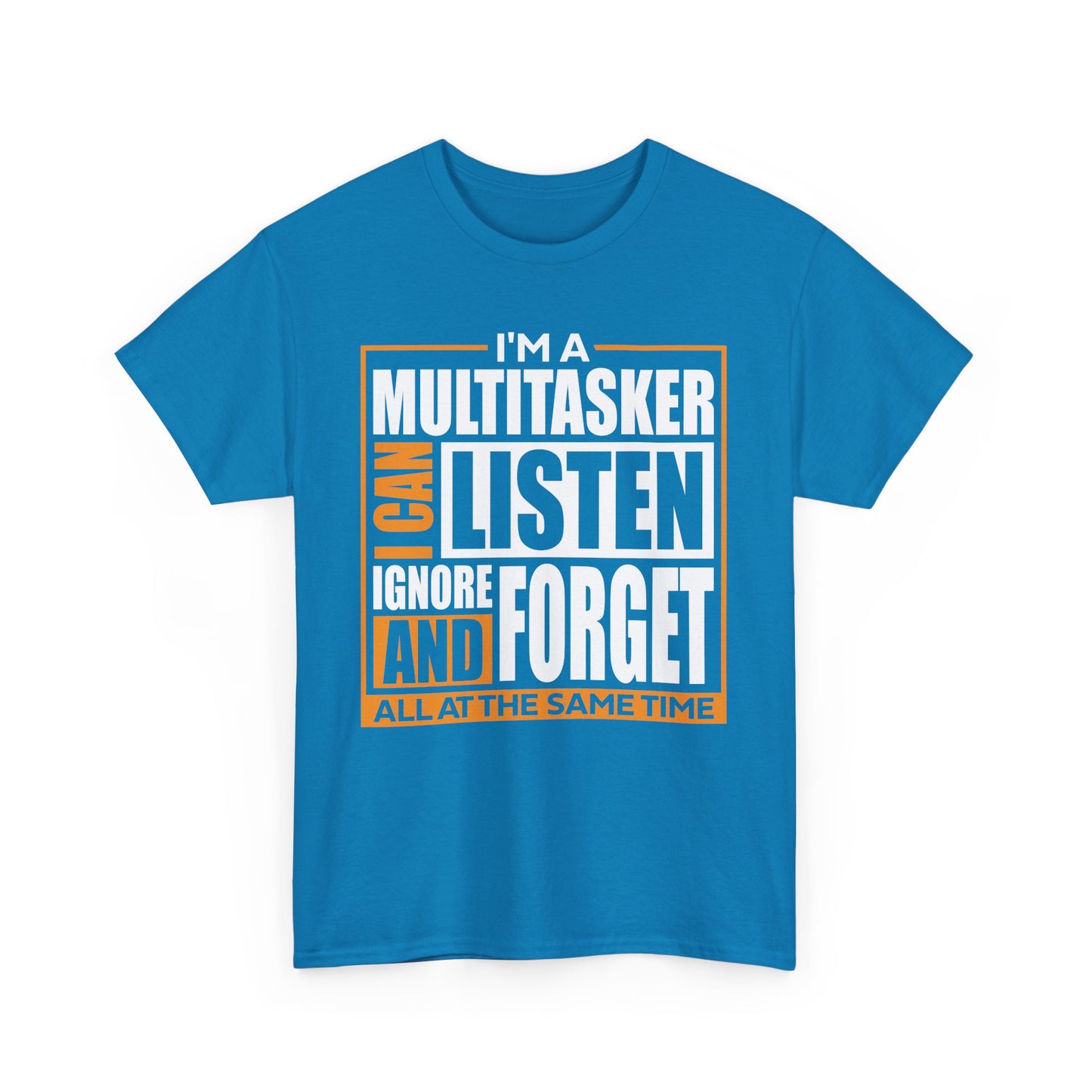 Funny Unisex Heavy Cotton Tee - "I'm a Multitasker" Quote Shirt