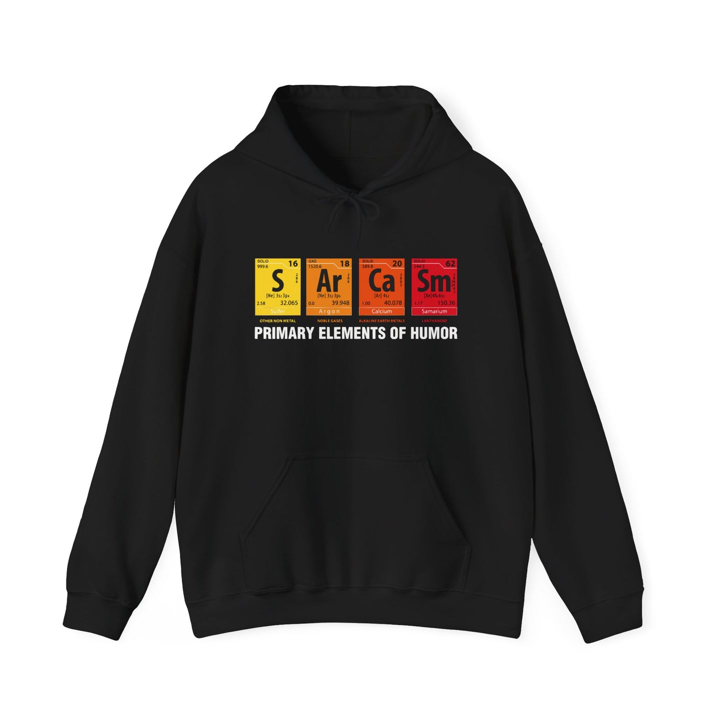 Sarcasm Hoodie - "Primary Elements of Humor" Periodic Table Pullover