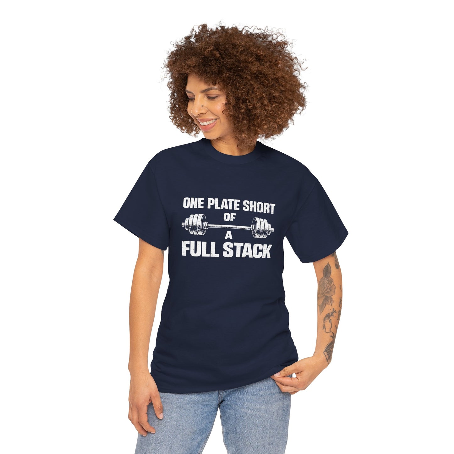 One Plate Short of a Full Stack Gym Shirt – Funny Weightlifting T-Shirt – Gym Humor Tee