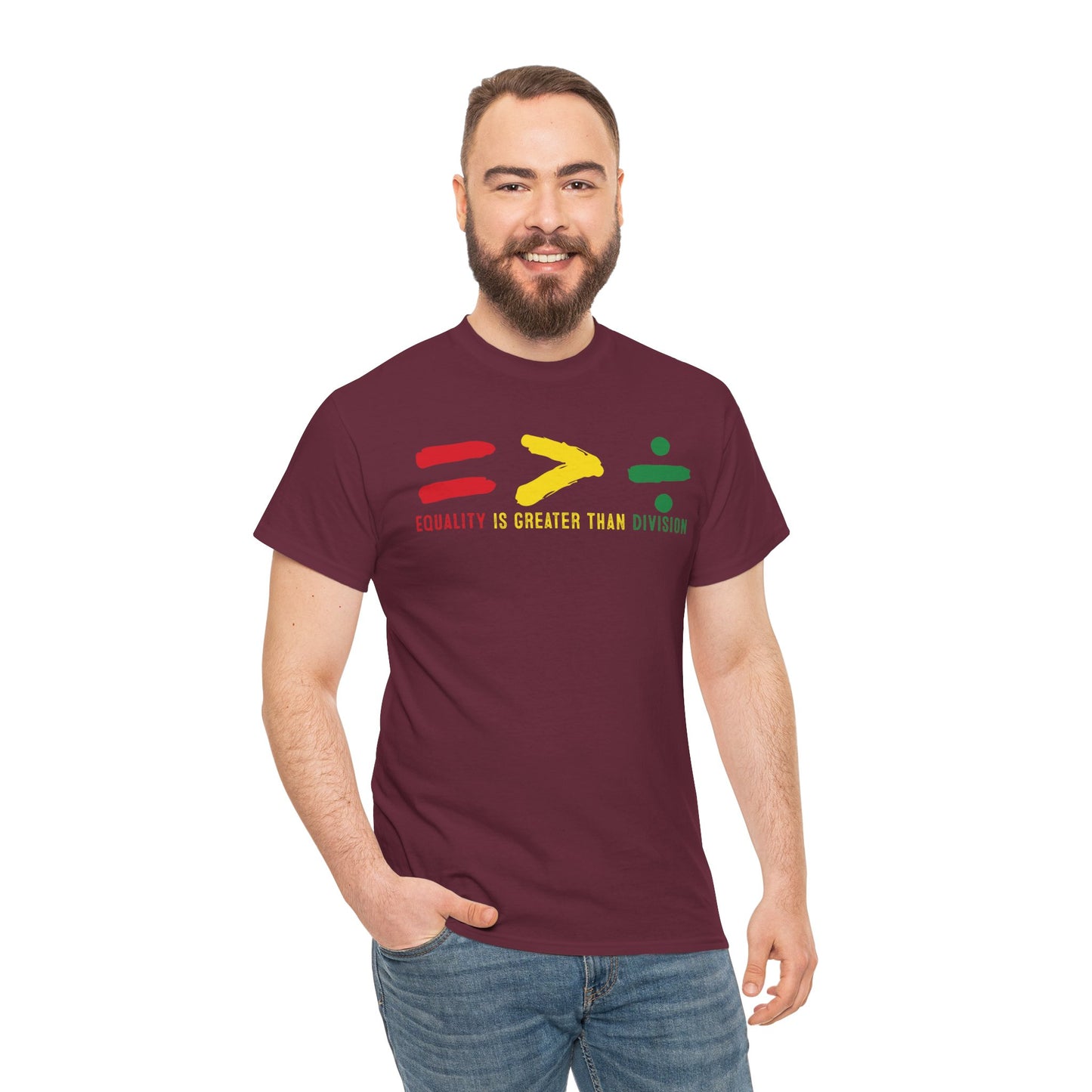 Equality Is Greater Than Division -Bold Social Justice Statement T-Shirt