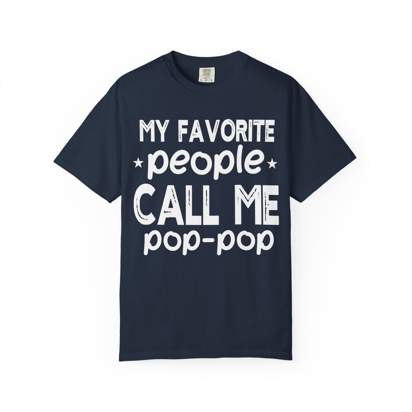 Comfort Colors Funny "Pop-Pop"  Garment-Dyed T-Shirt - Perfect for Grandparents Asst. Sizes & Colors