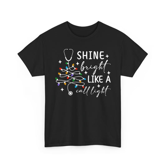 Shine Bright Like a Call Light™ | Nurse Christmas Shirt | Cute RN CNA Holiday Lights Tee | Healthcare Worker Christmas Gift