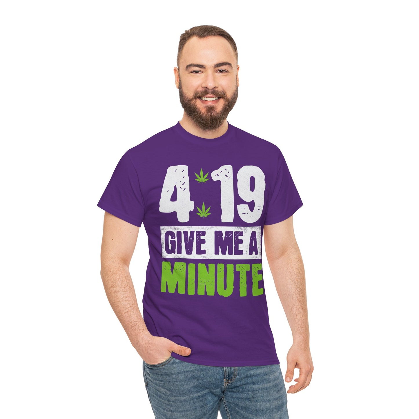 4:19 "Give Me a Minute" Cannabis Graphic Tee