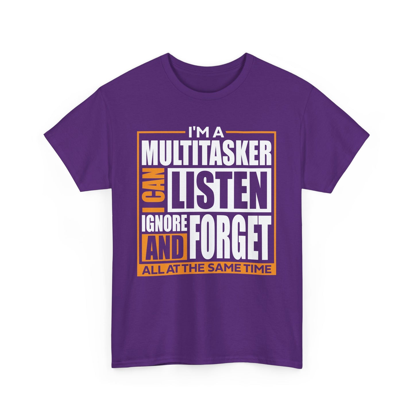 Funny Unisex Heavy Cotton Tee - "I'm a Multitasker" Quote Shirt