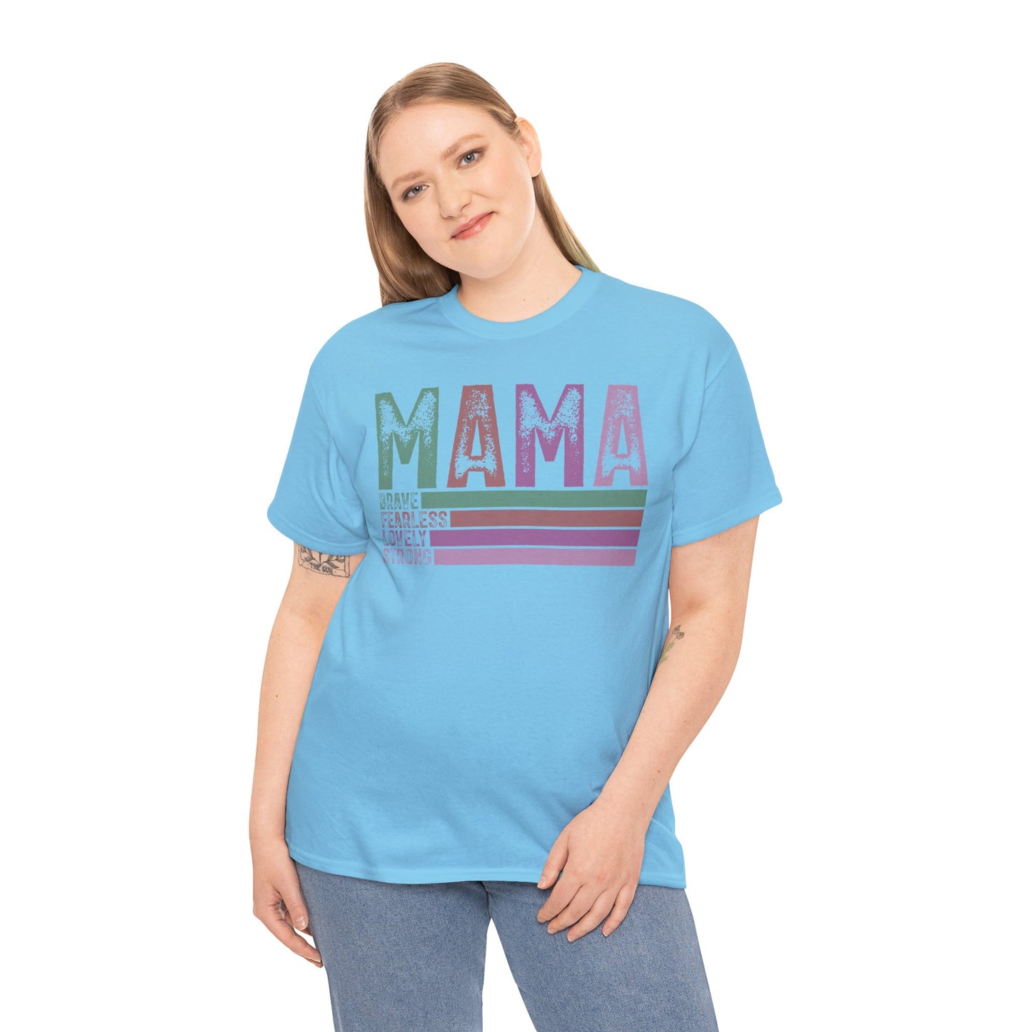 Inspirational Mama Tee - Brave, Fearless, Lovely, Strong Perfect for Mother's Day, Birthday. Asst. Colors & Sizes